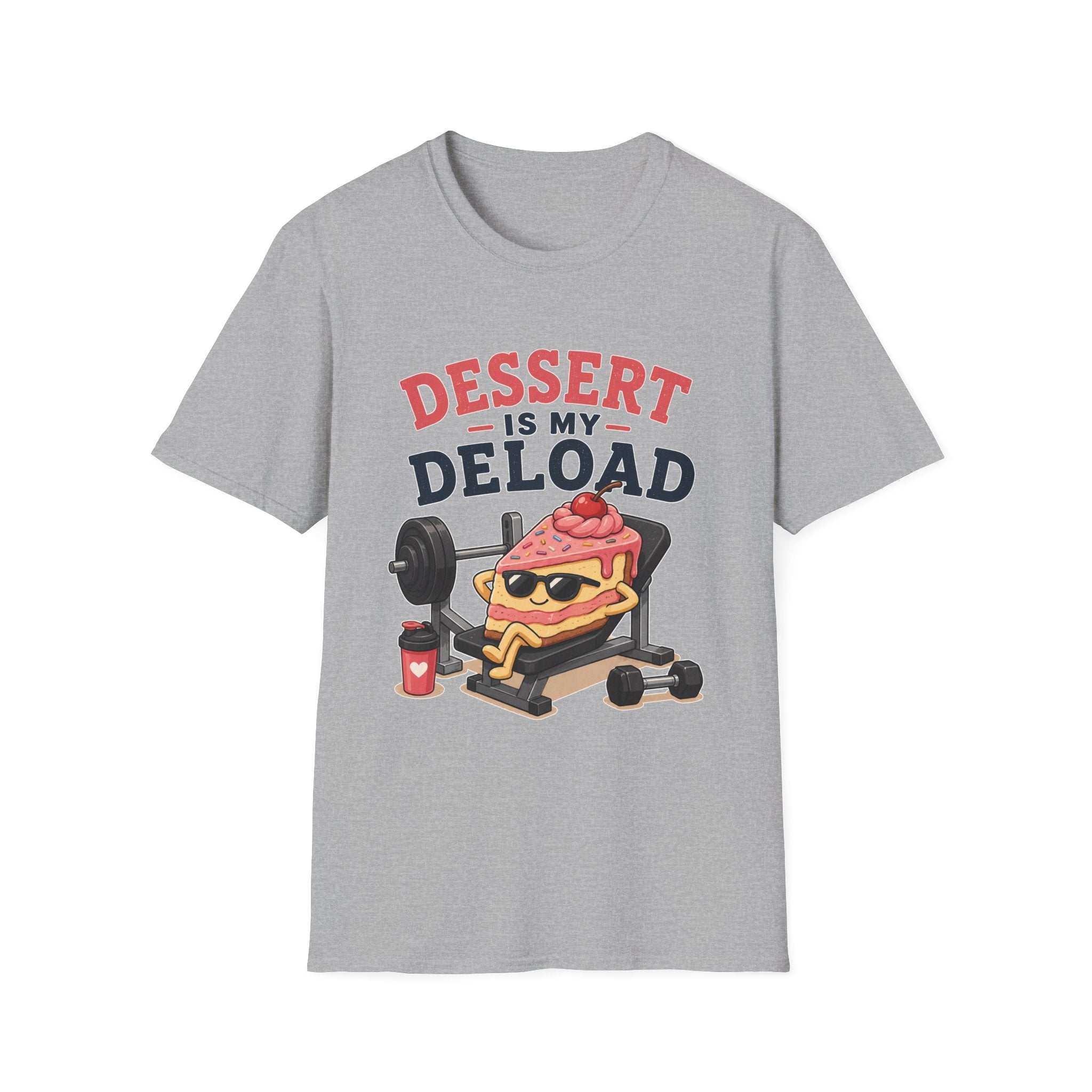 Dessert Is My Deload T-Shirt