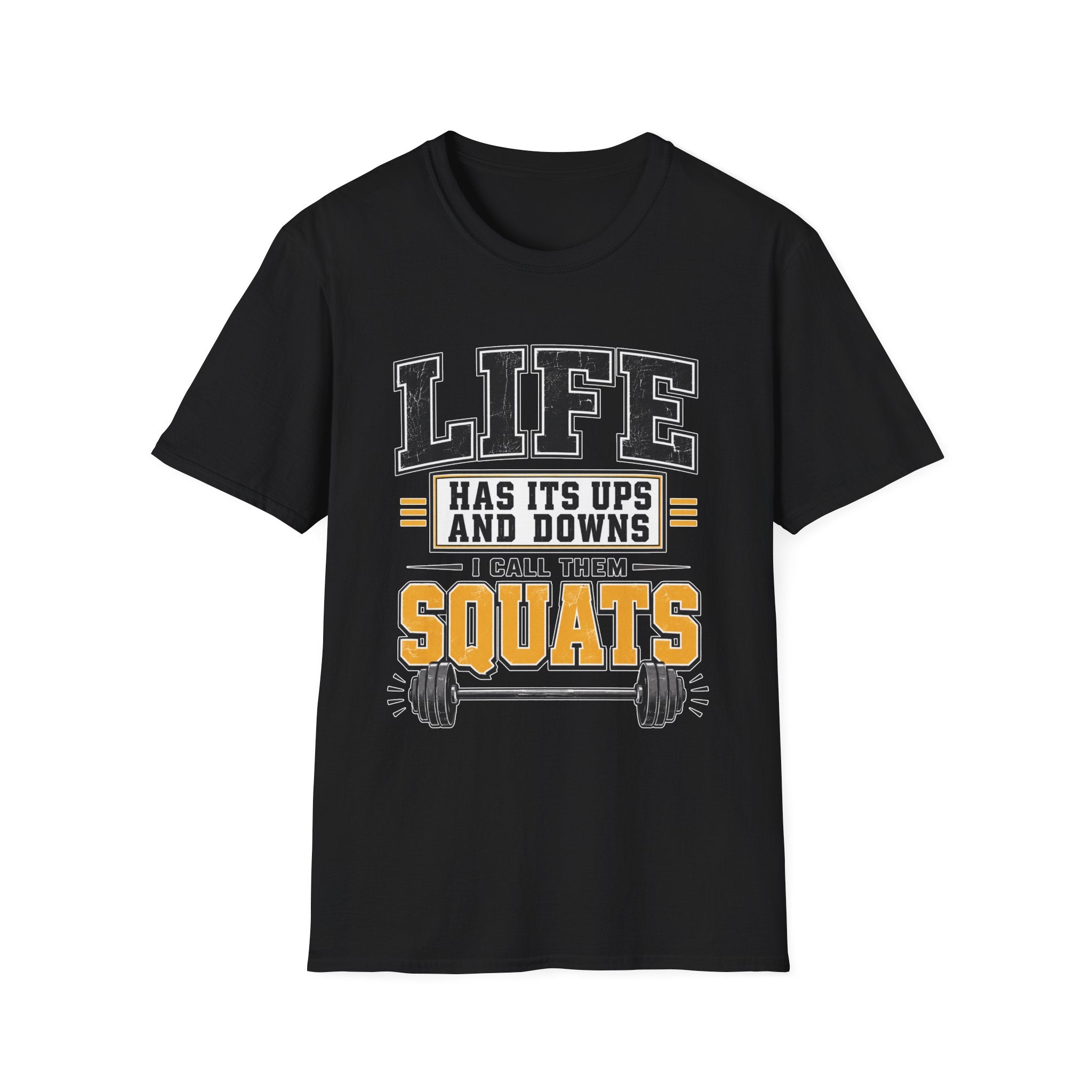 Life Is Squats T-Shirt