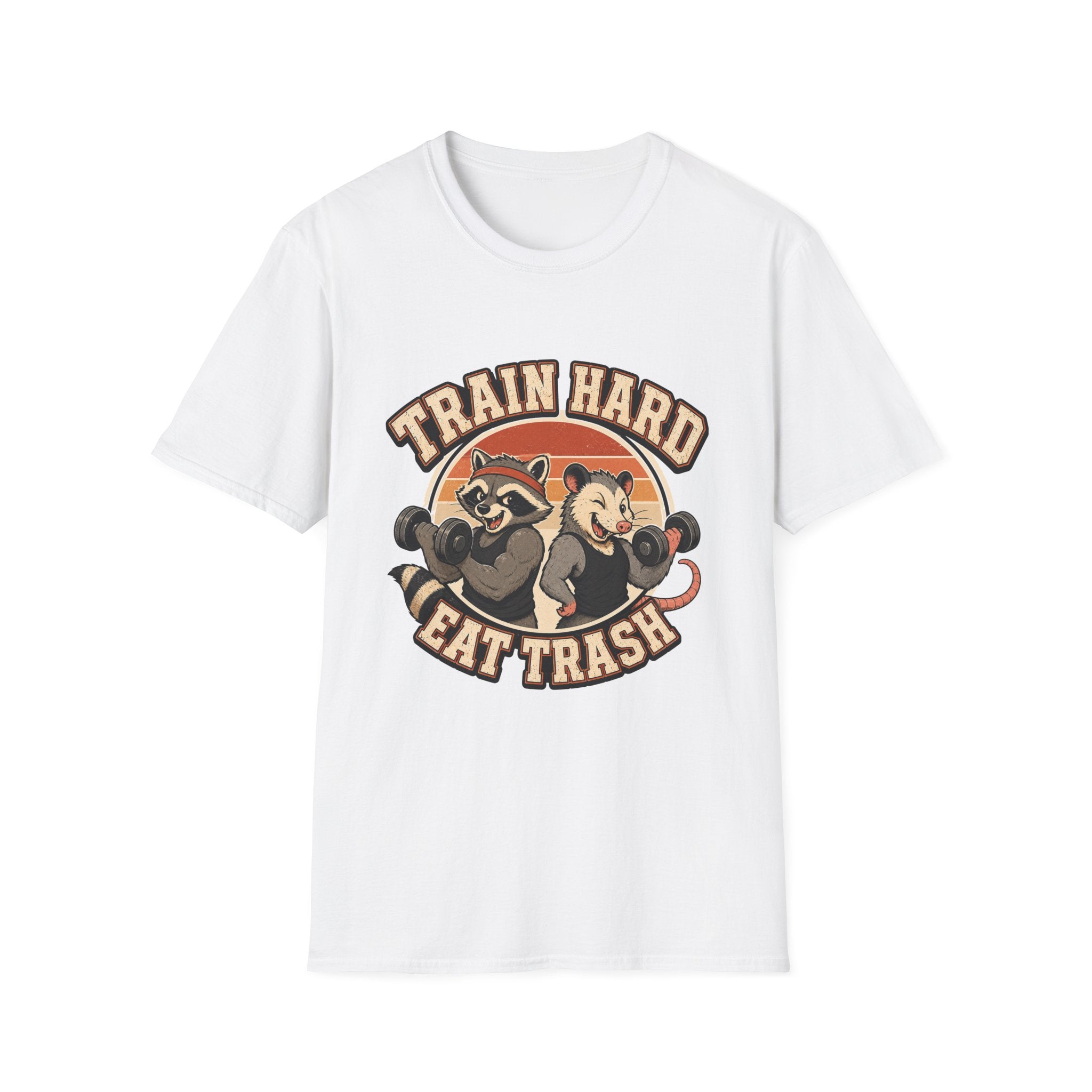 Train Hard Eat Trash T-Shirt