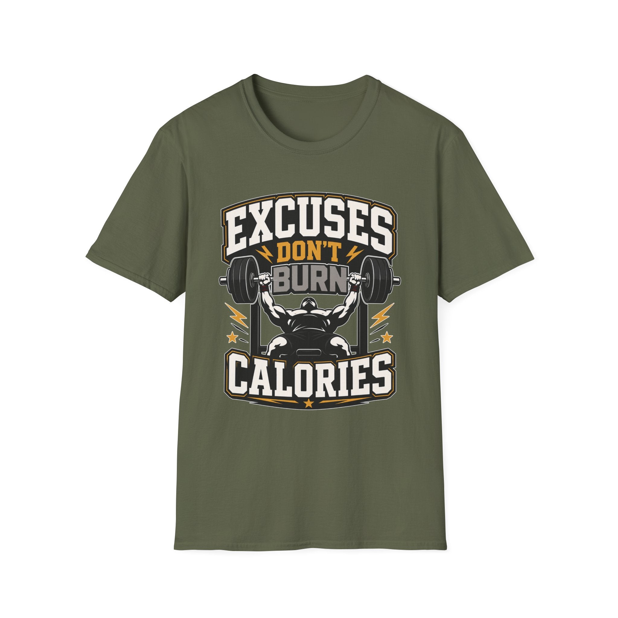 Excuses Do Not Burn Calories T-Shirt