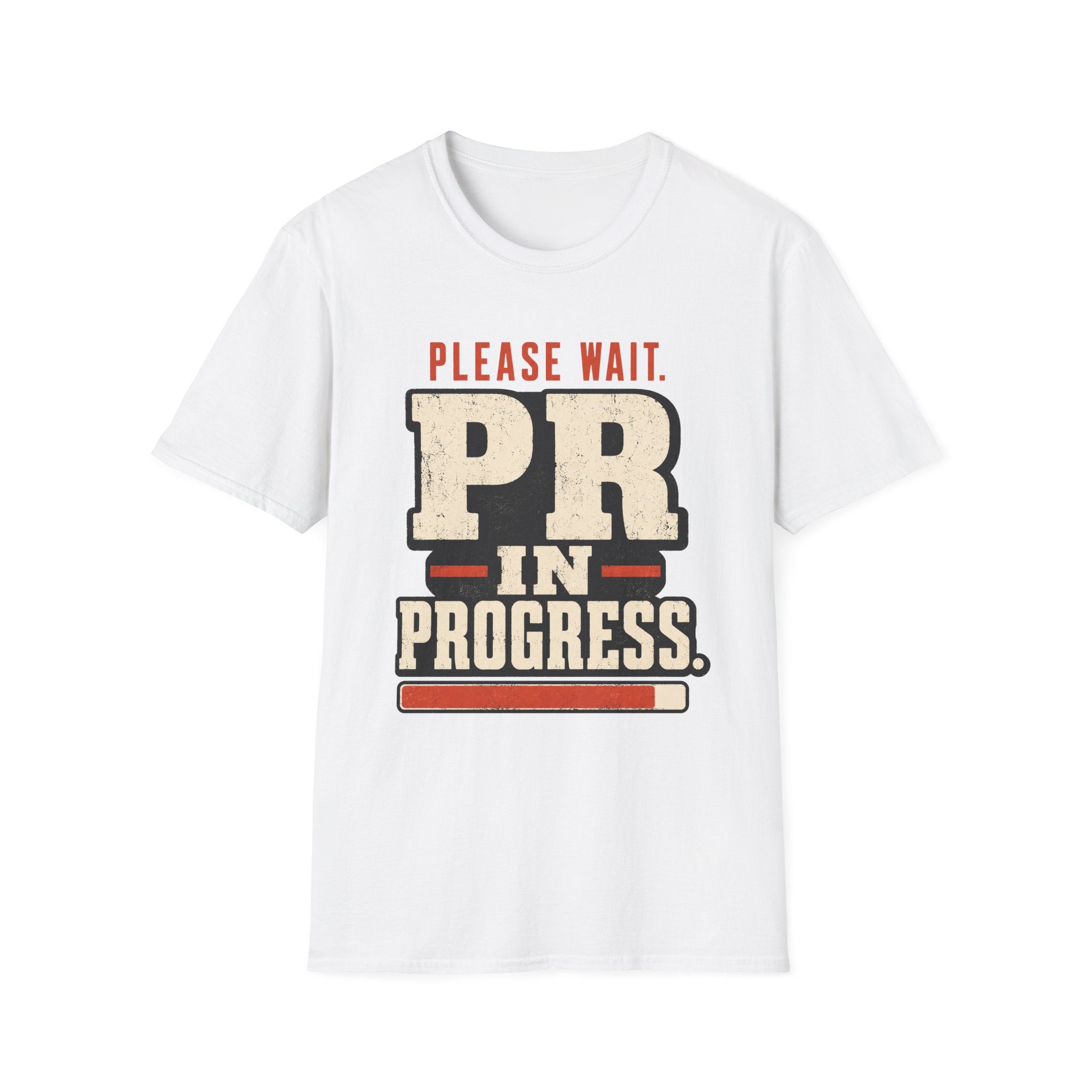 PR in Progress T-Shirt