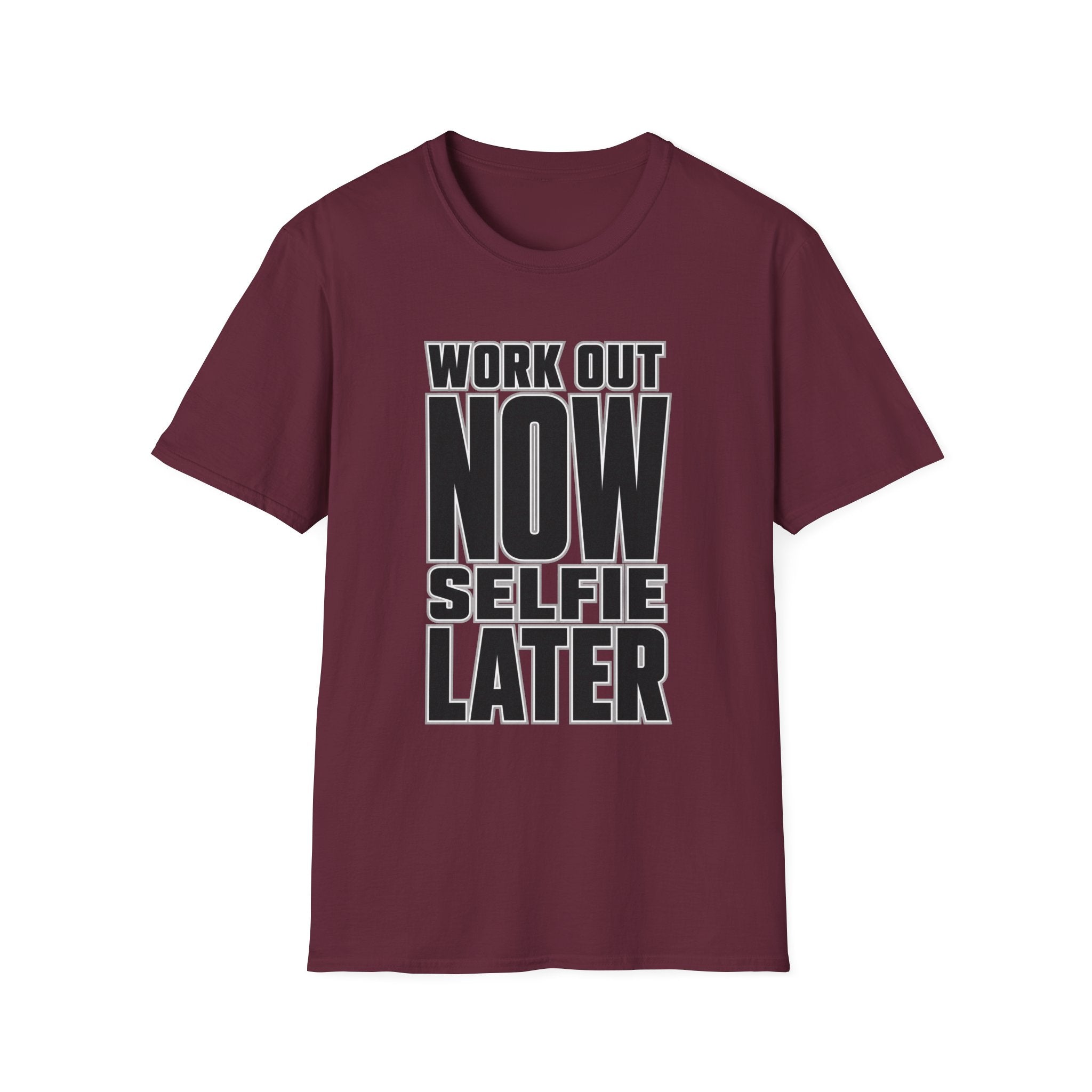 Workout Now Selfie Later T-Shirt