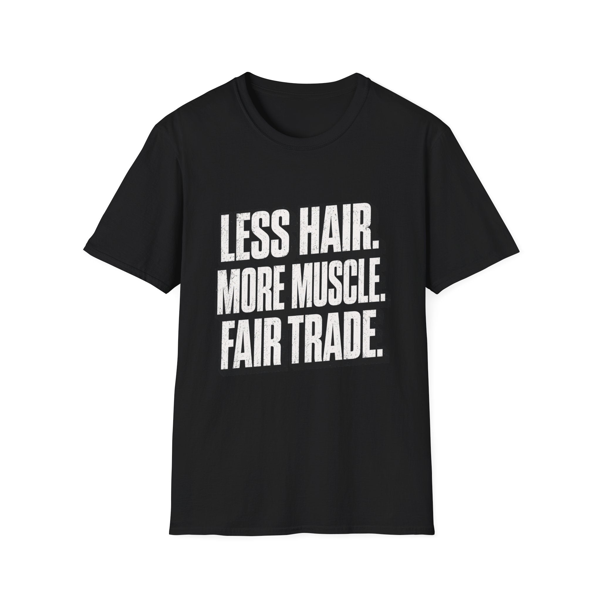 Less Hair More Muscle T-Shirt