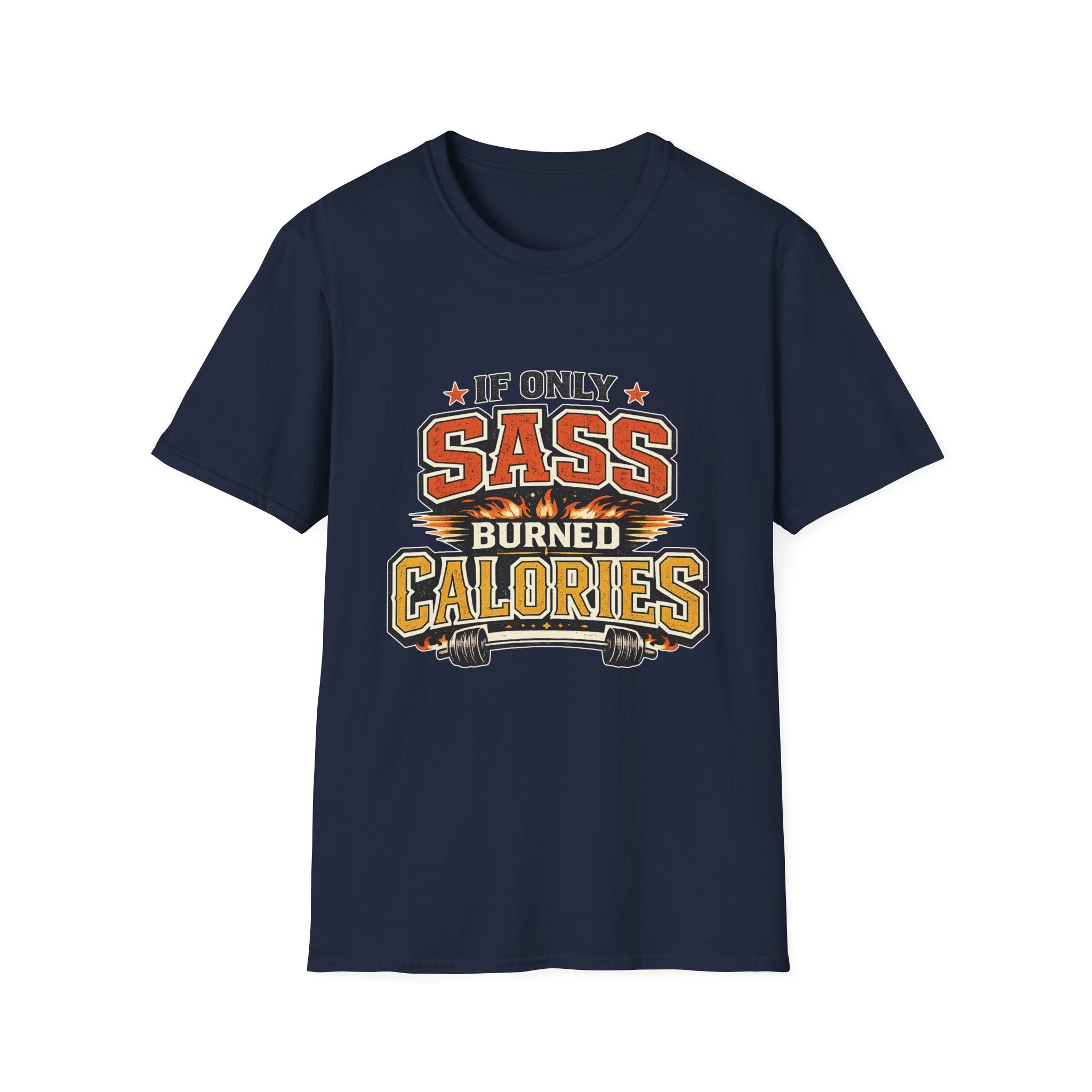 Sass Burns Calories T-Shirt