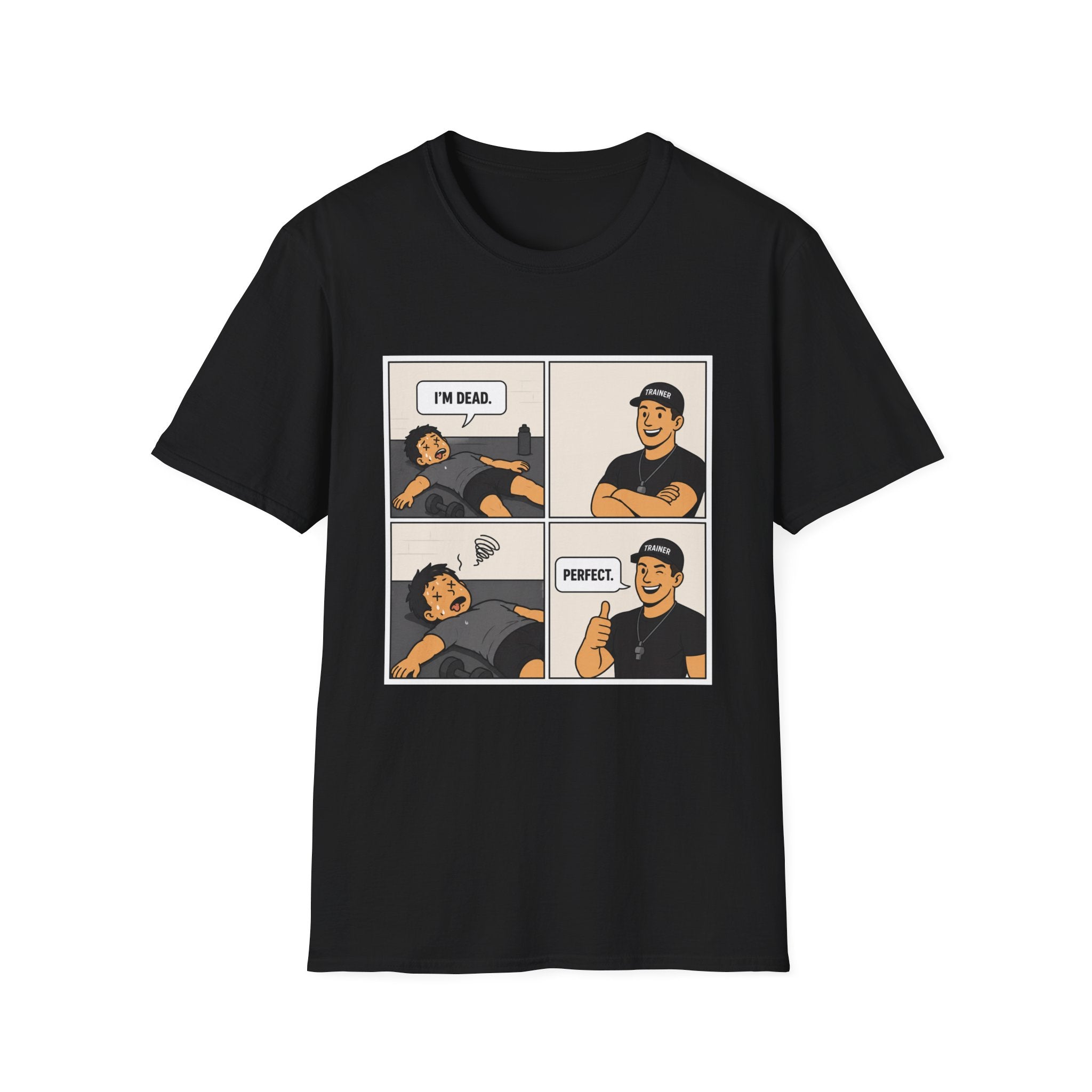 I’m Dead Perfect T-Shirt
