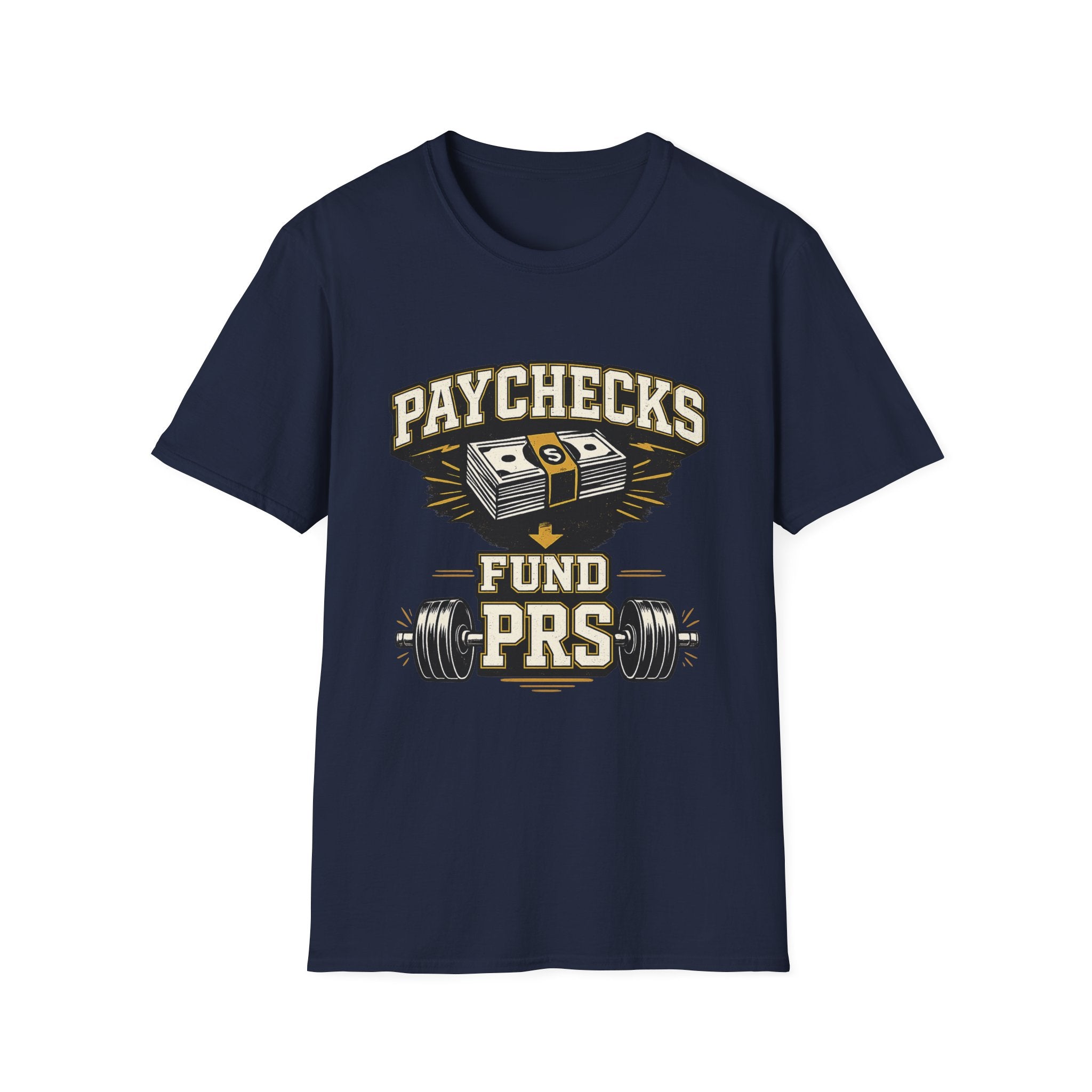Paychecks Fund PRS T-Shirt