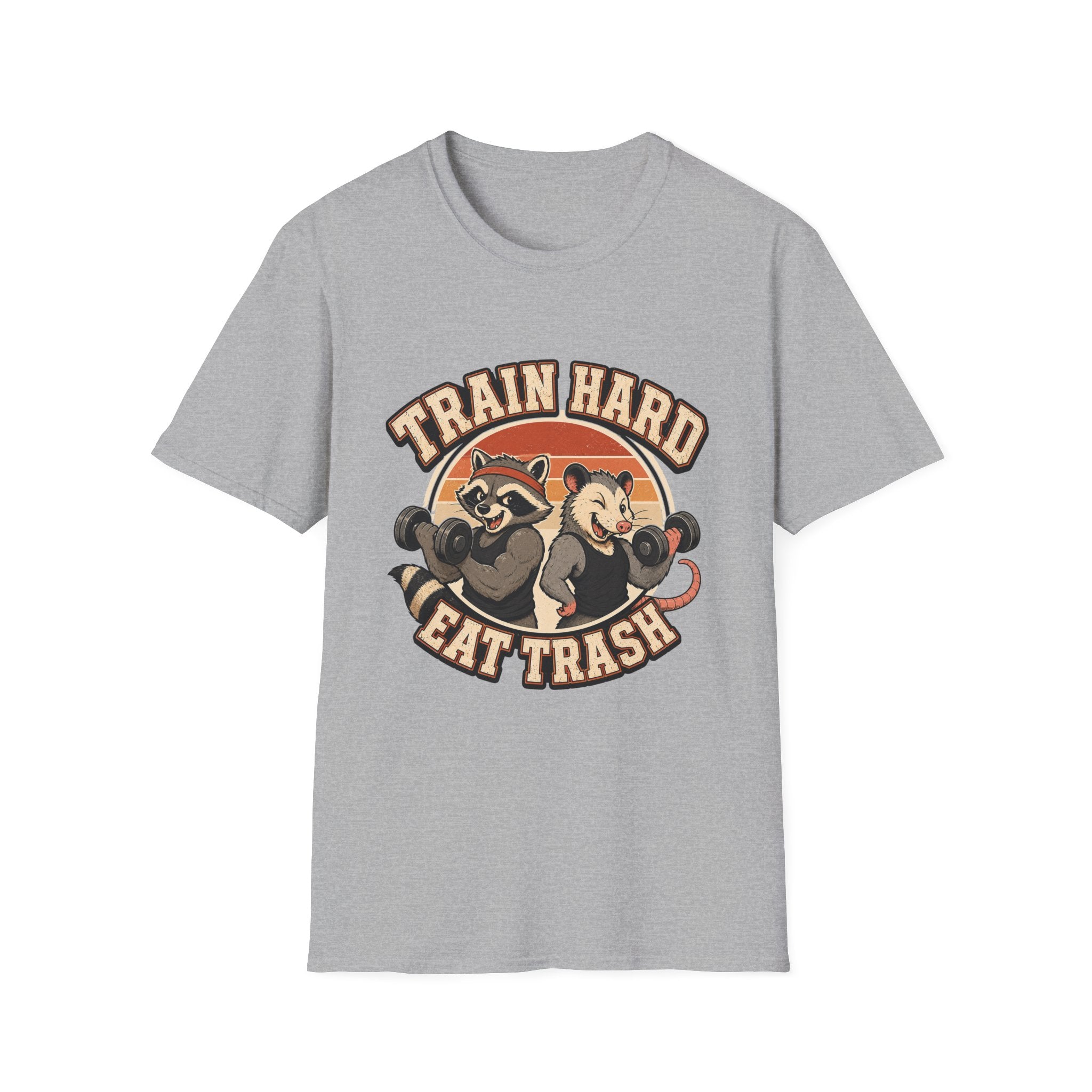 Train Hard Eat Trash T-Shirt