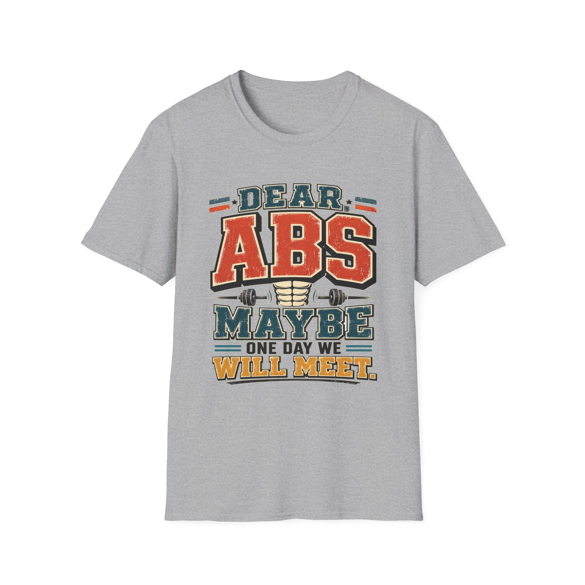Dear Abs T-Shirt
