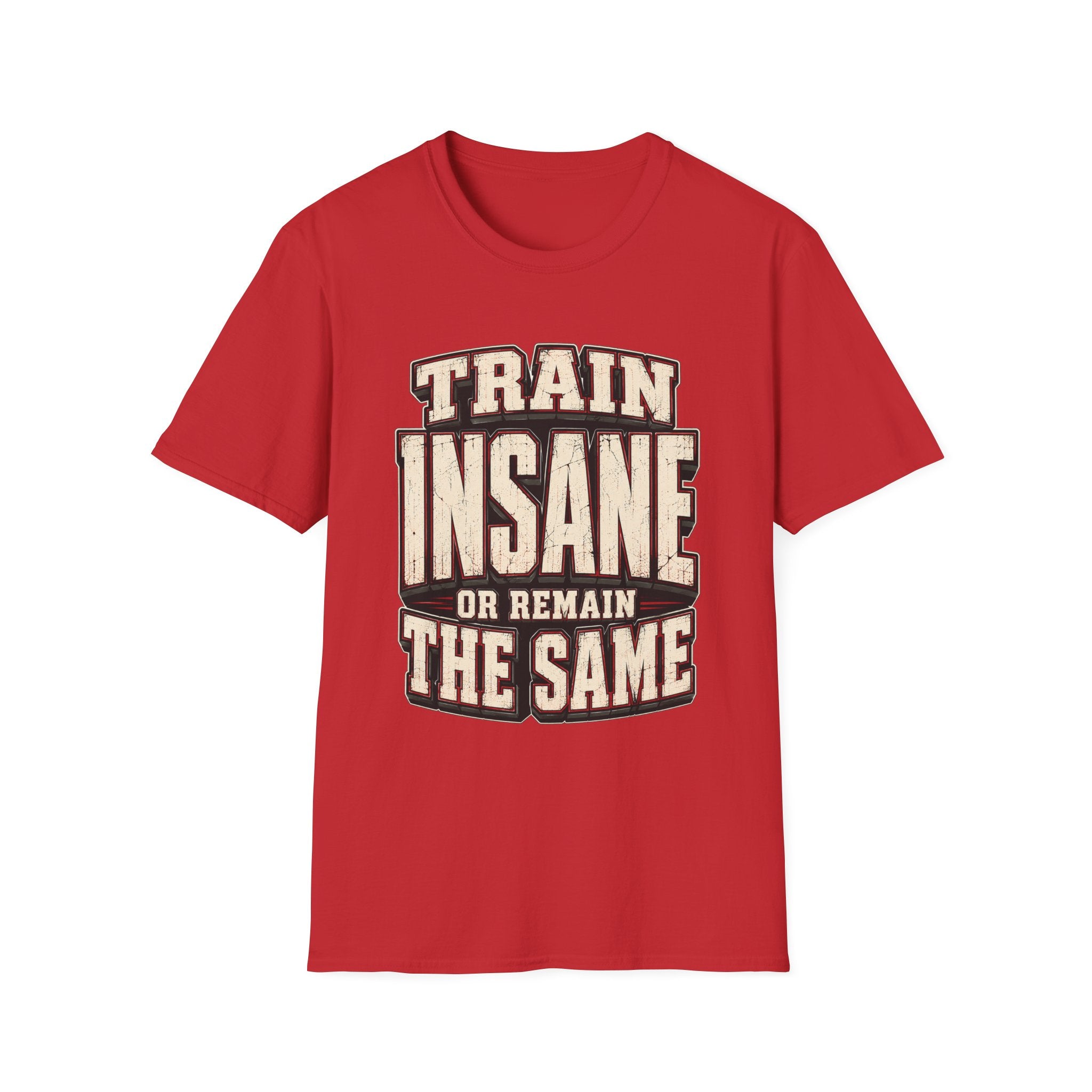 Train Insane T-Shirt