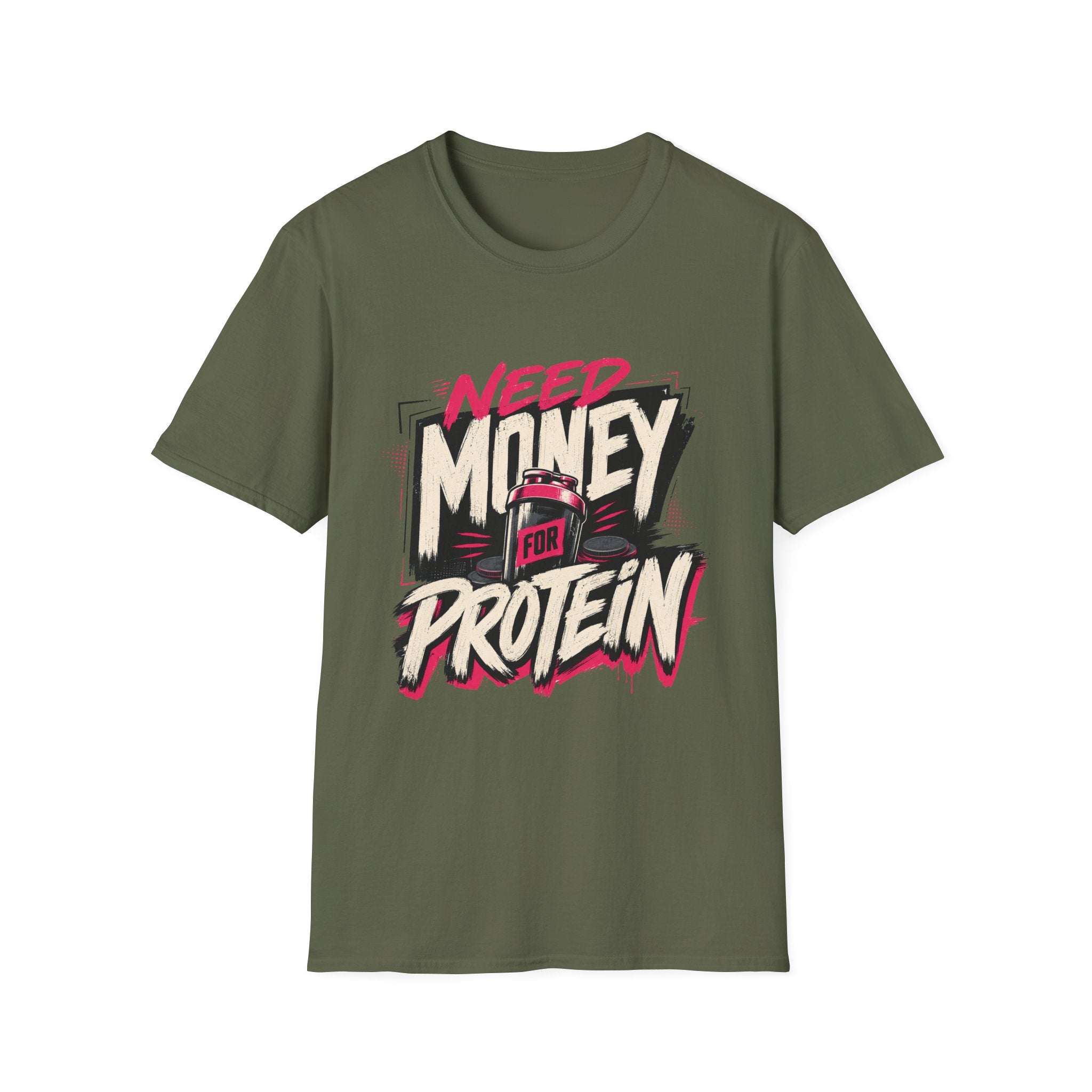 Need Money for Protein T-Shirt