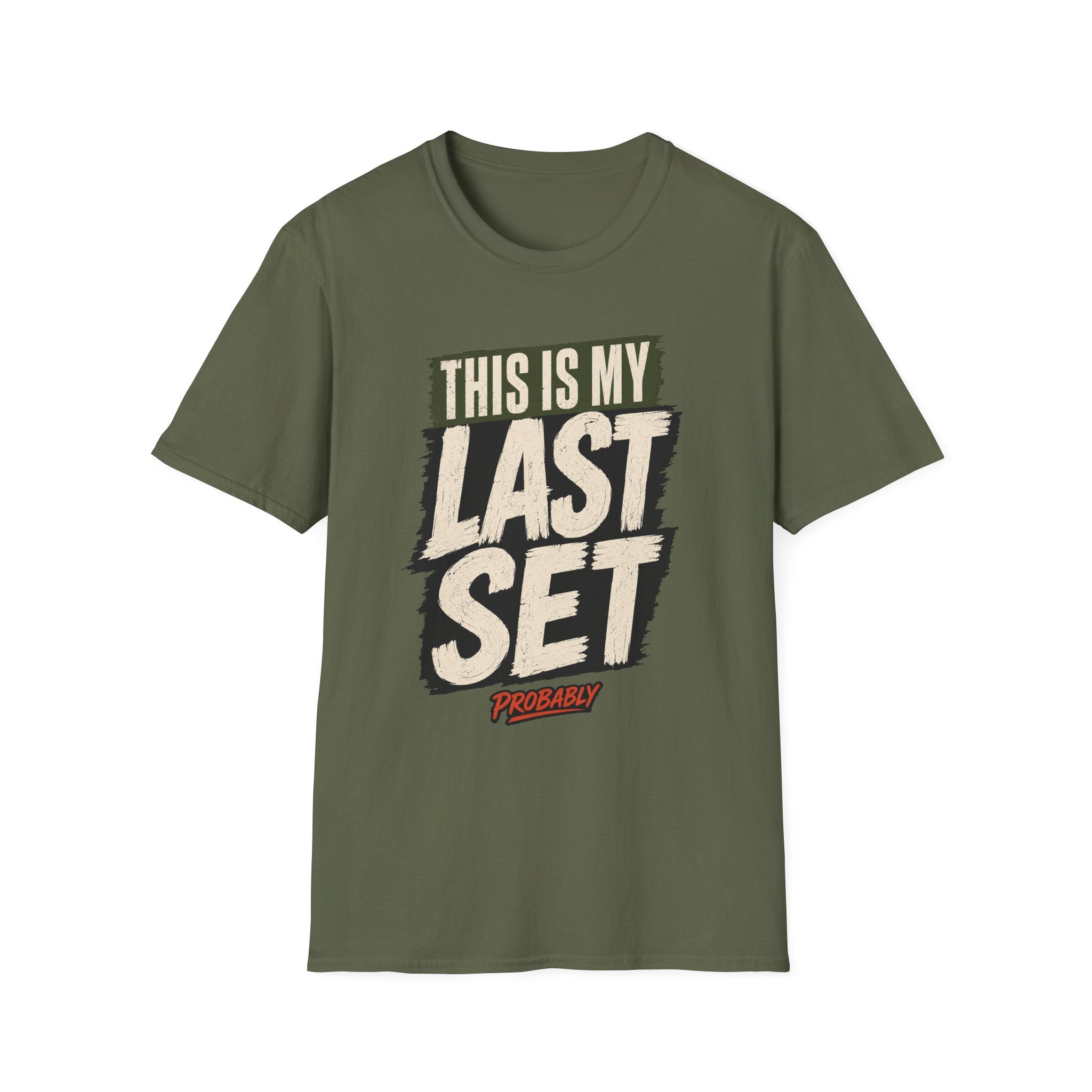 Last Set Probably T-Shirt