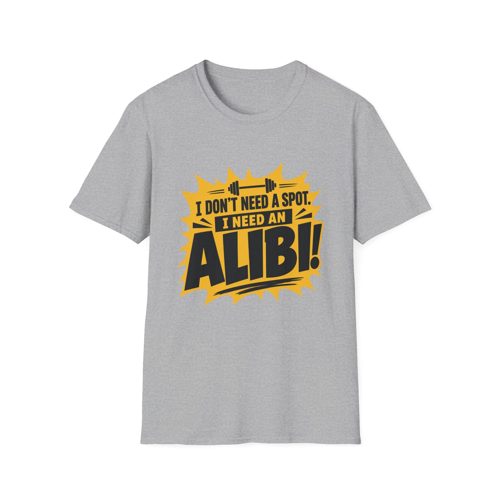 I Need an Alibi T-Shirt