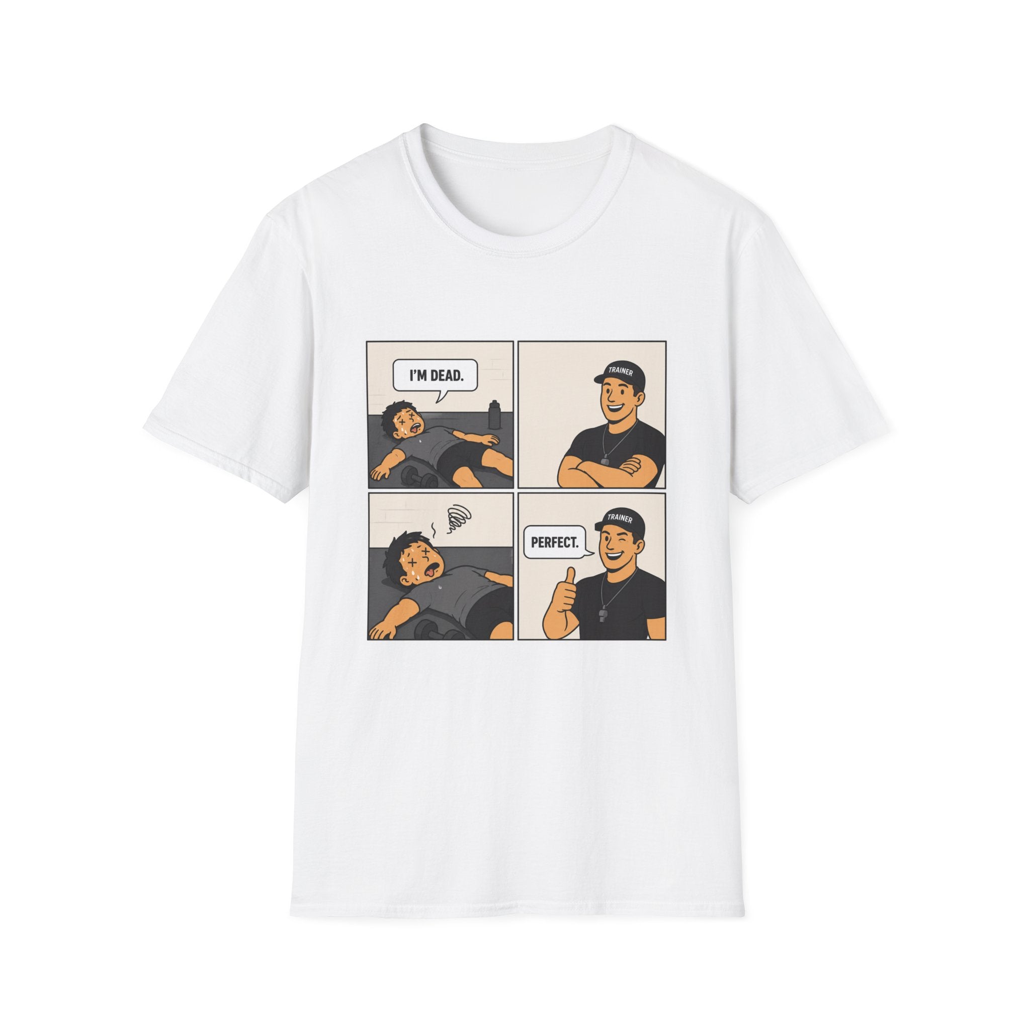 I’m Dead Perfect T-Shirt