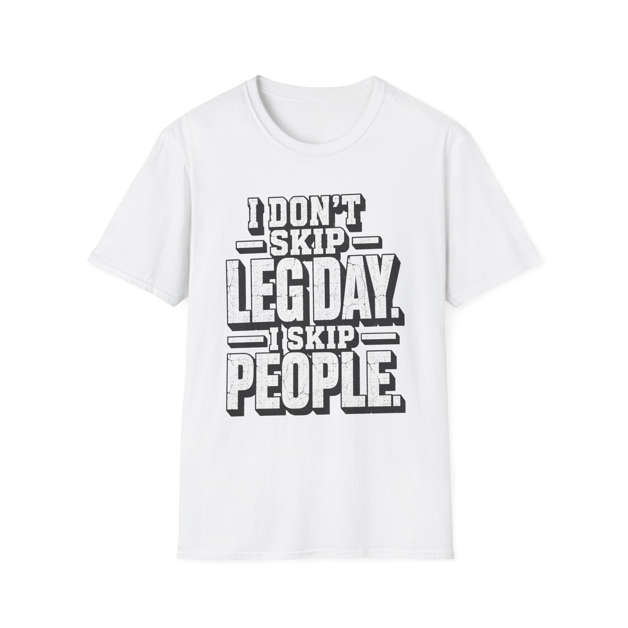 Skip People Not Leg Day T-Shirt