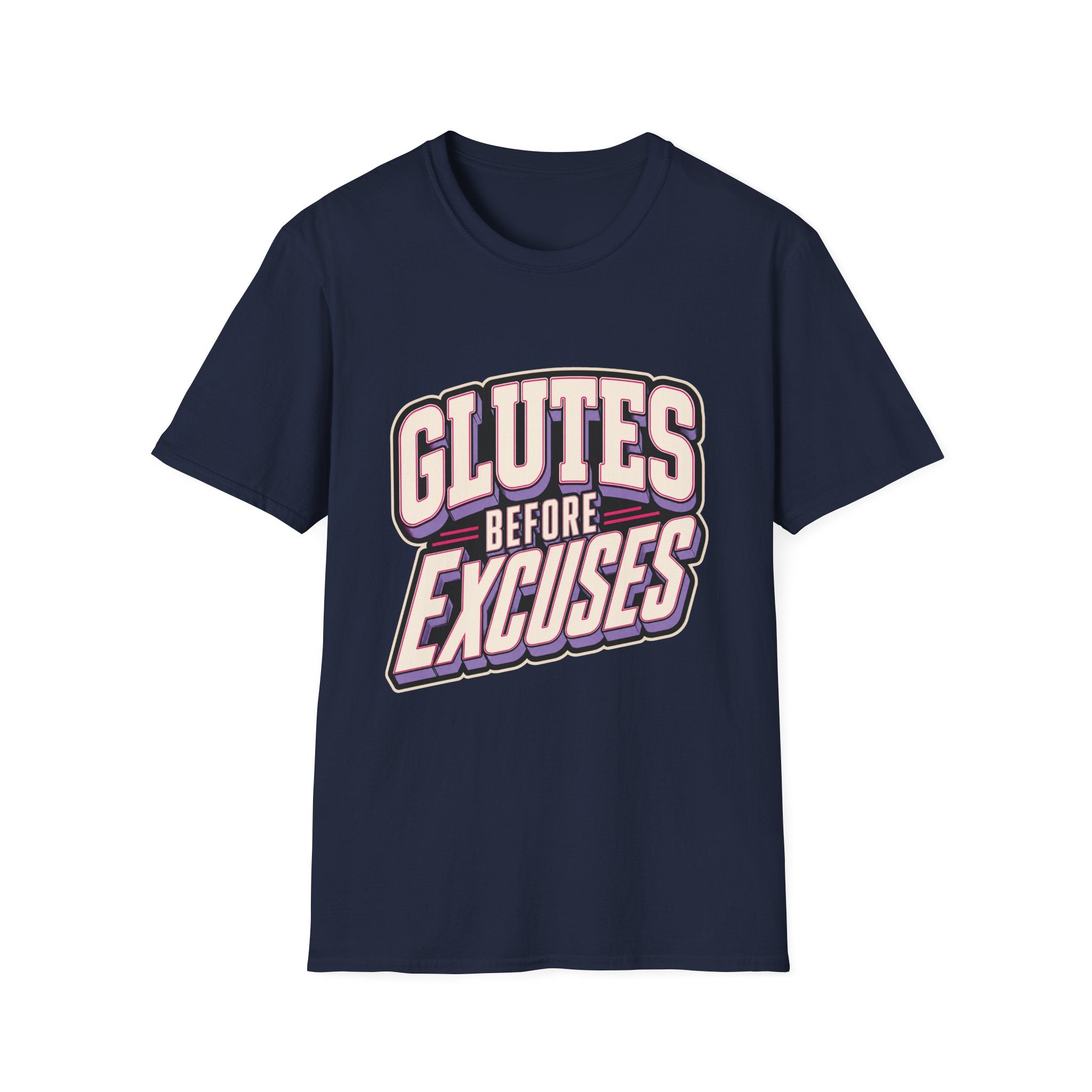 Glutes Before Excuses T-Shirt