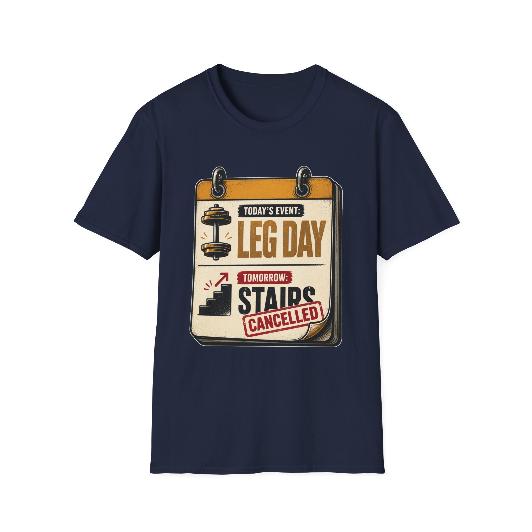 Leg Day Stairs Cancelled T-Shirt