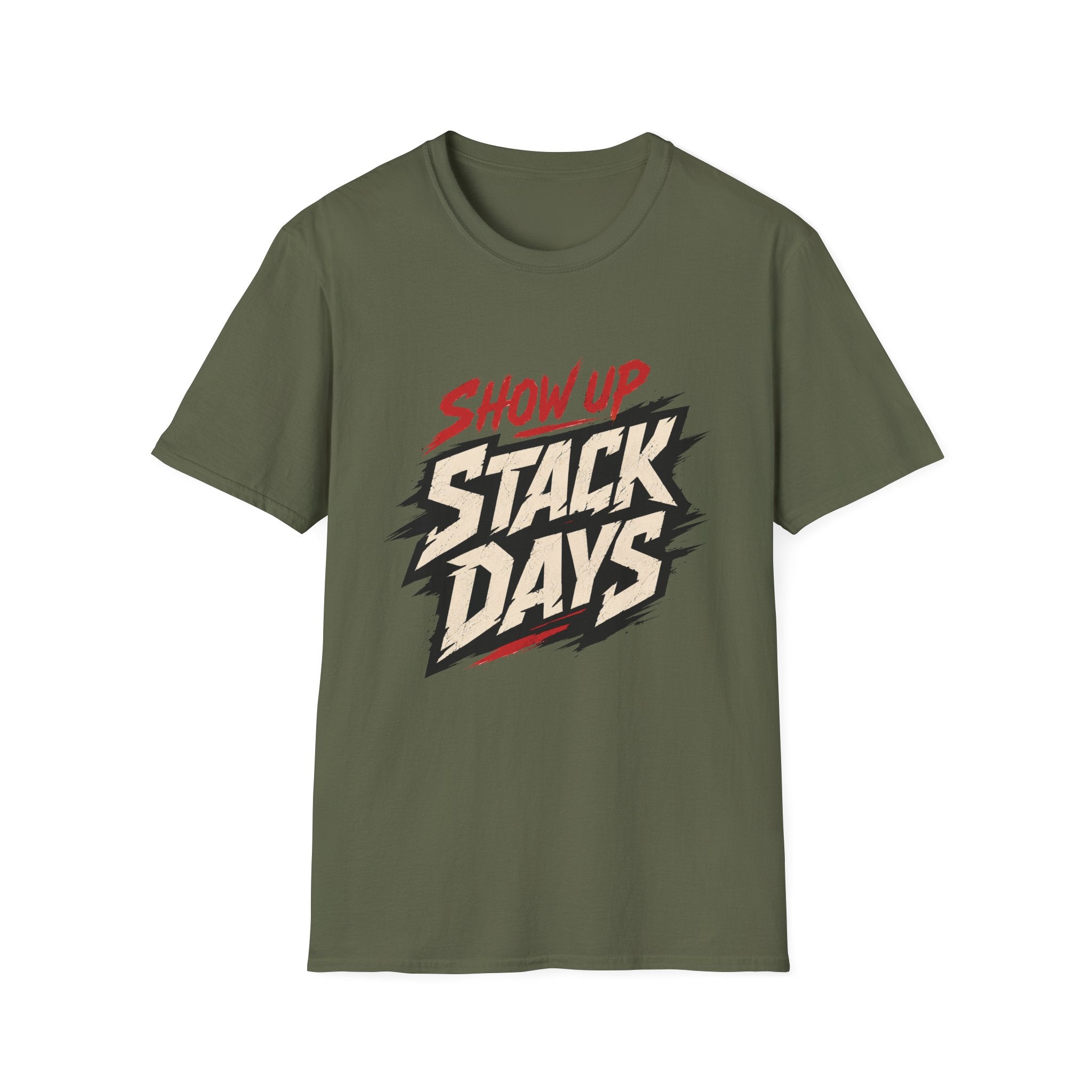 Show Up Stack Days T-Shirt