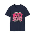 Gym Butt Stuff T-Shirt