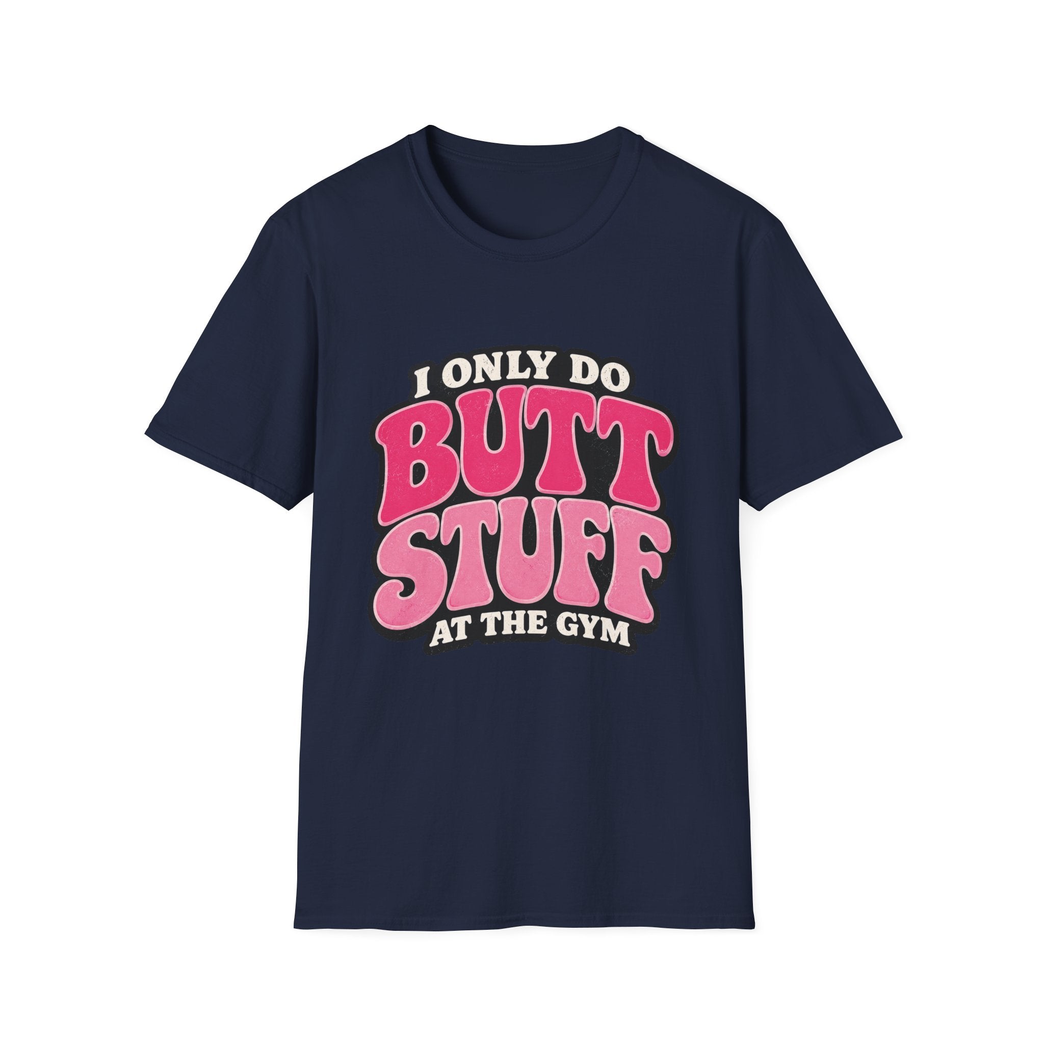 Gym Butt Stuff T-Shirt