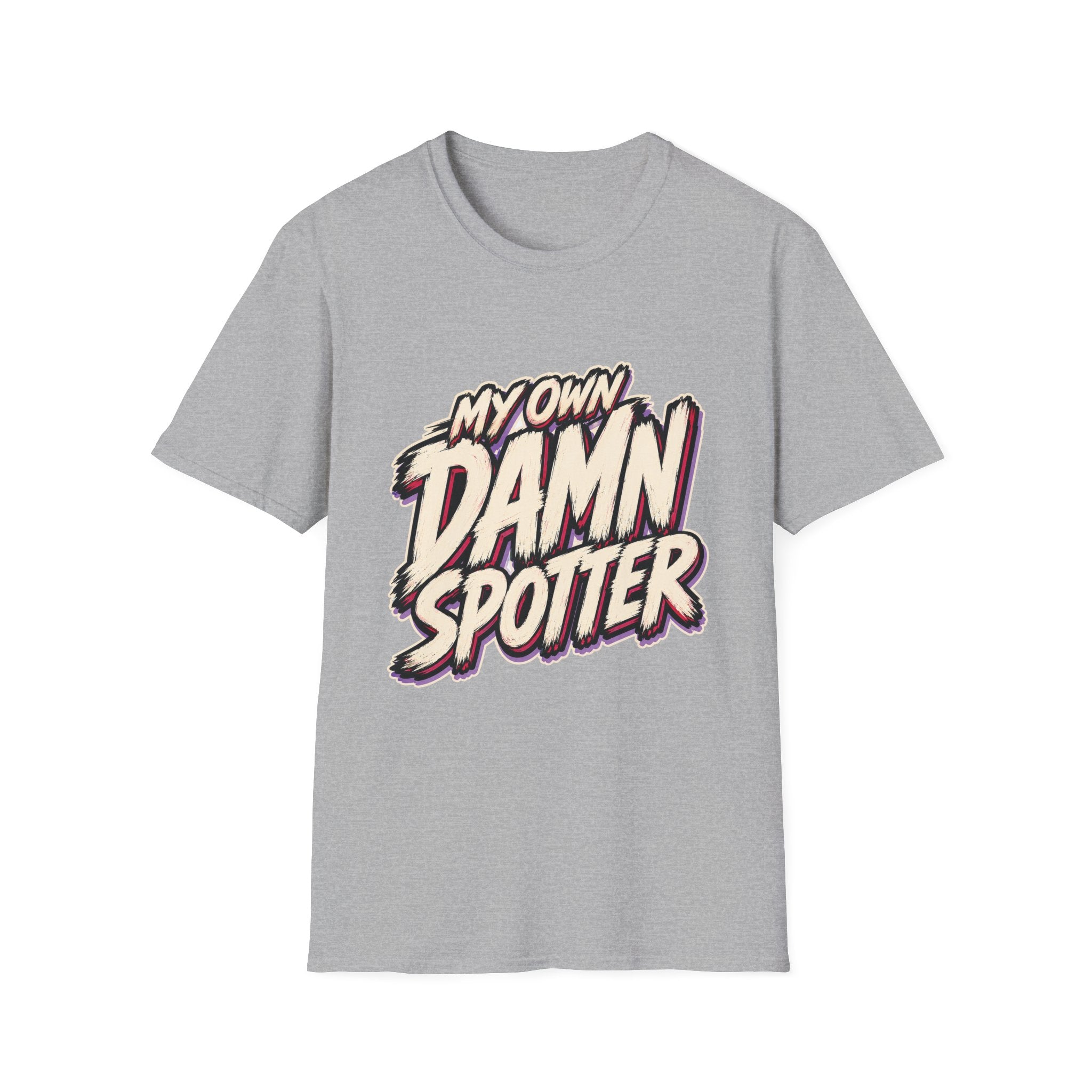 My Own Spotter T-Shirt