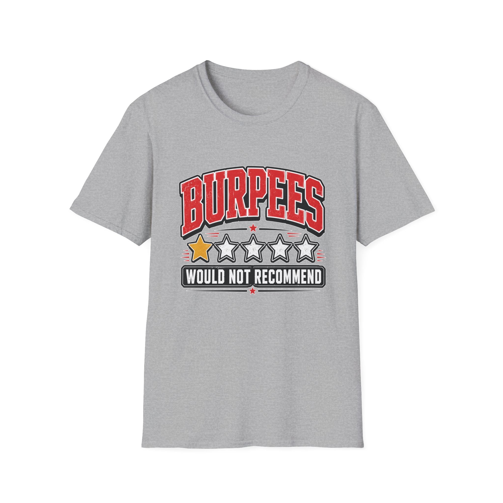 Burpees Not Recommended T-Shirt