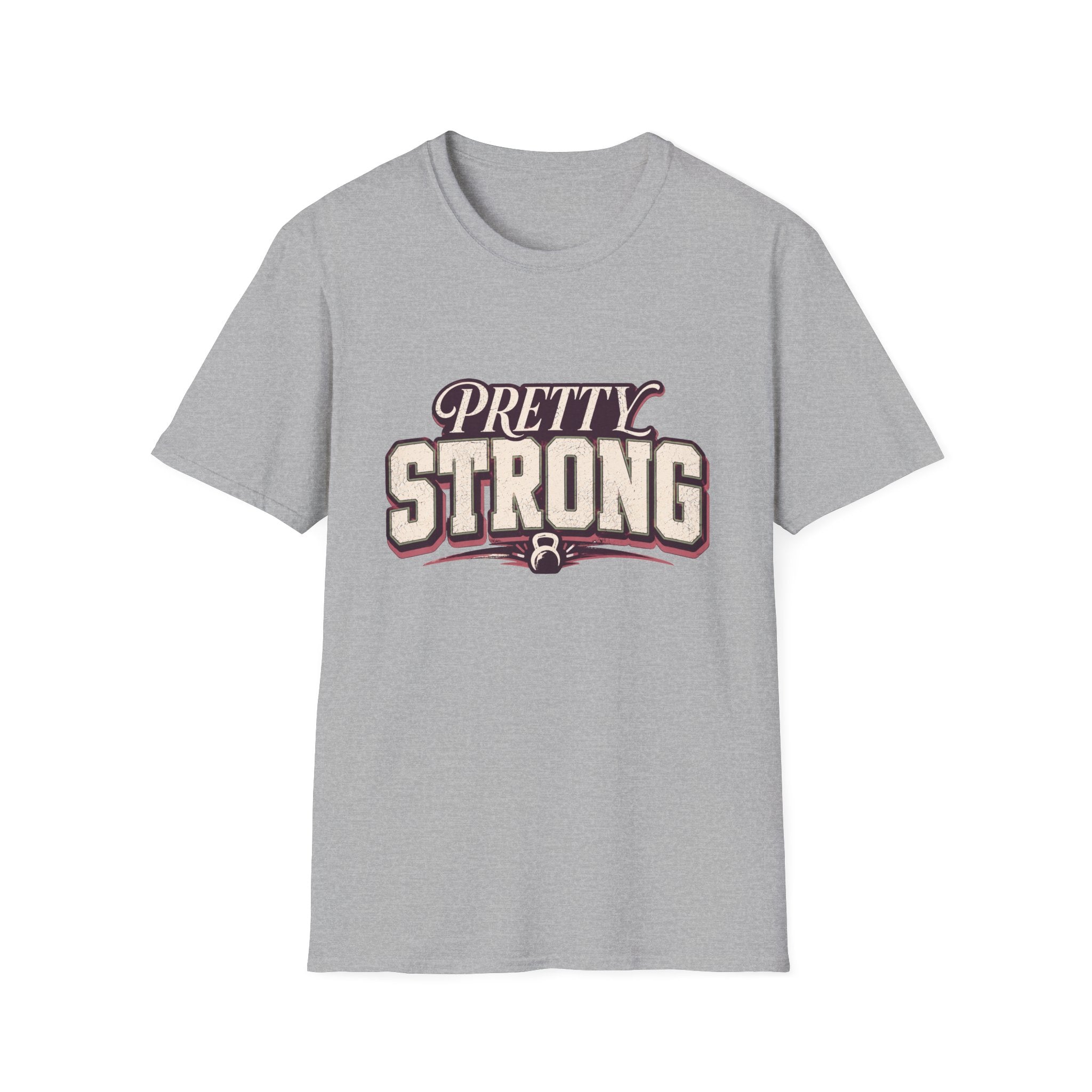 Pretty Strong T-Shirt
