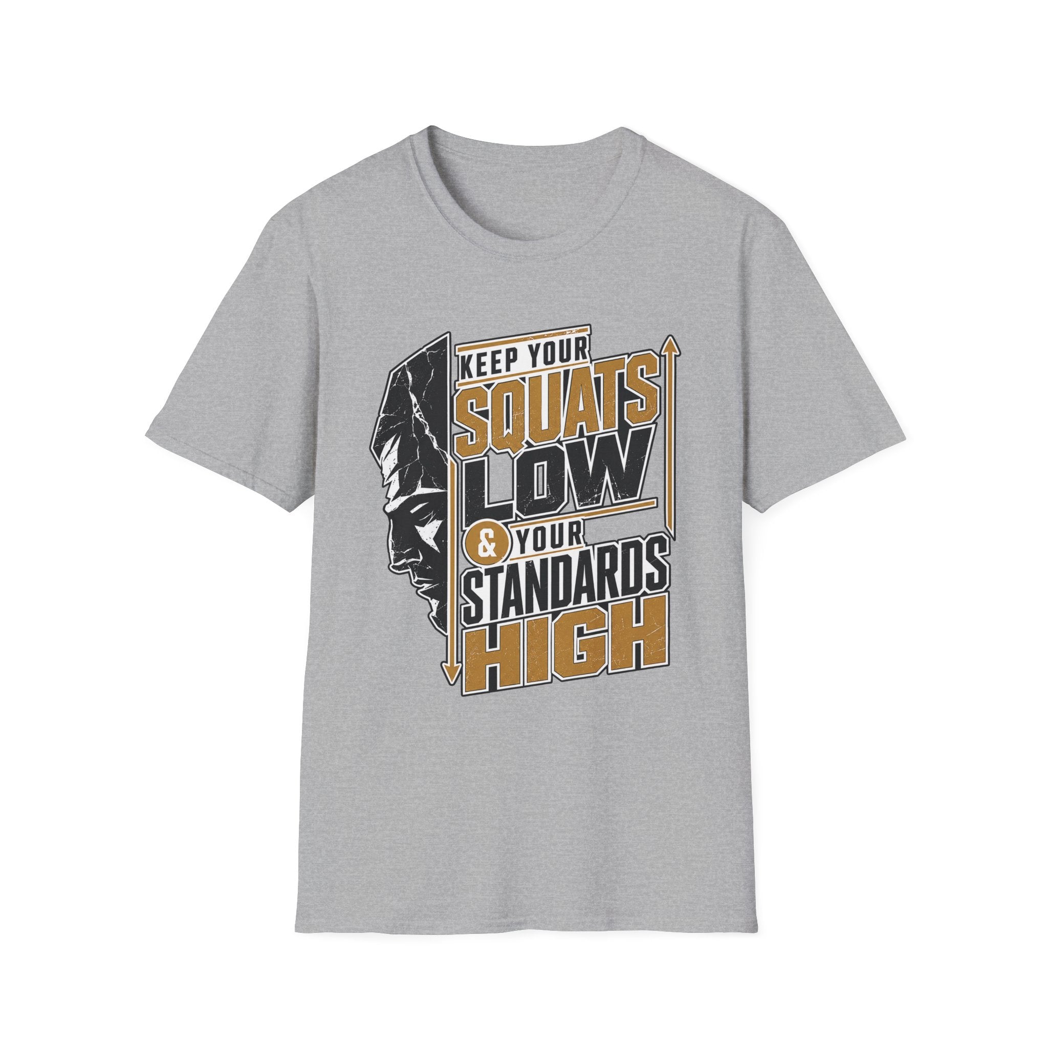 Low Squats High Standards T-Shirt
