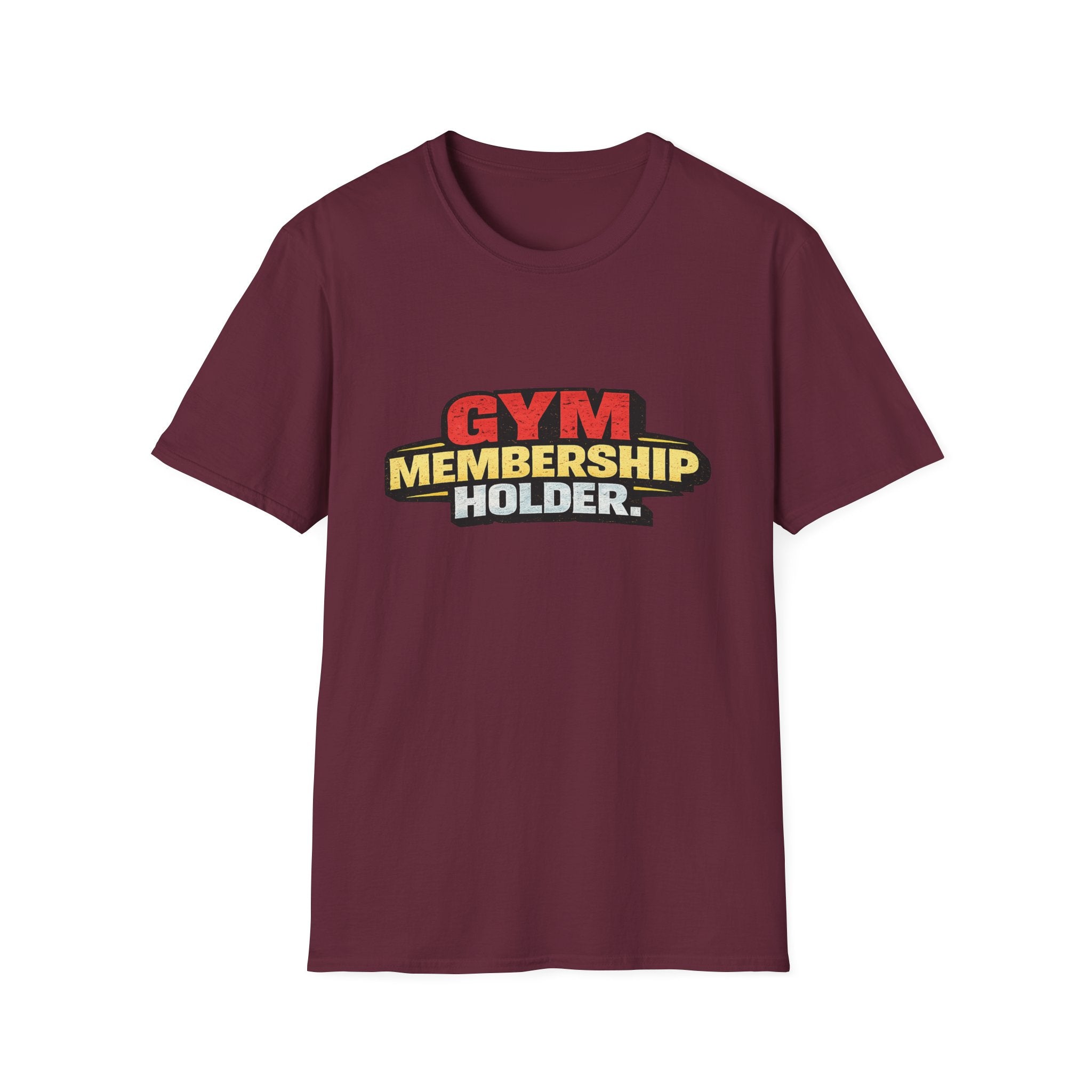 Gym Membership Holder T-Shirt