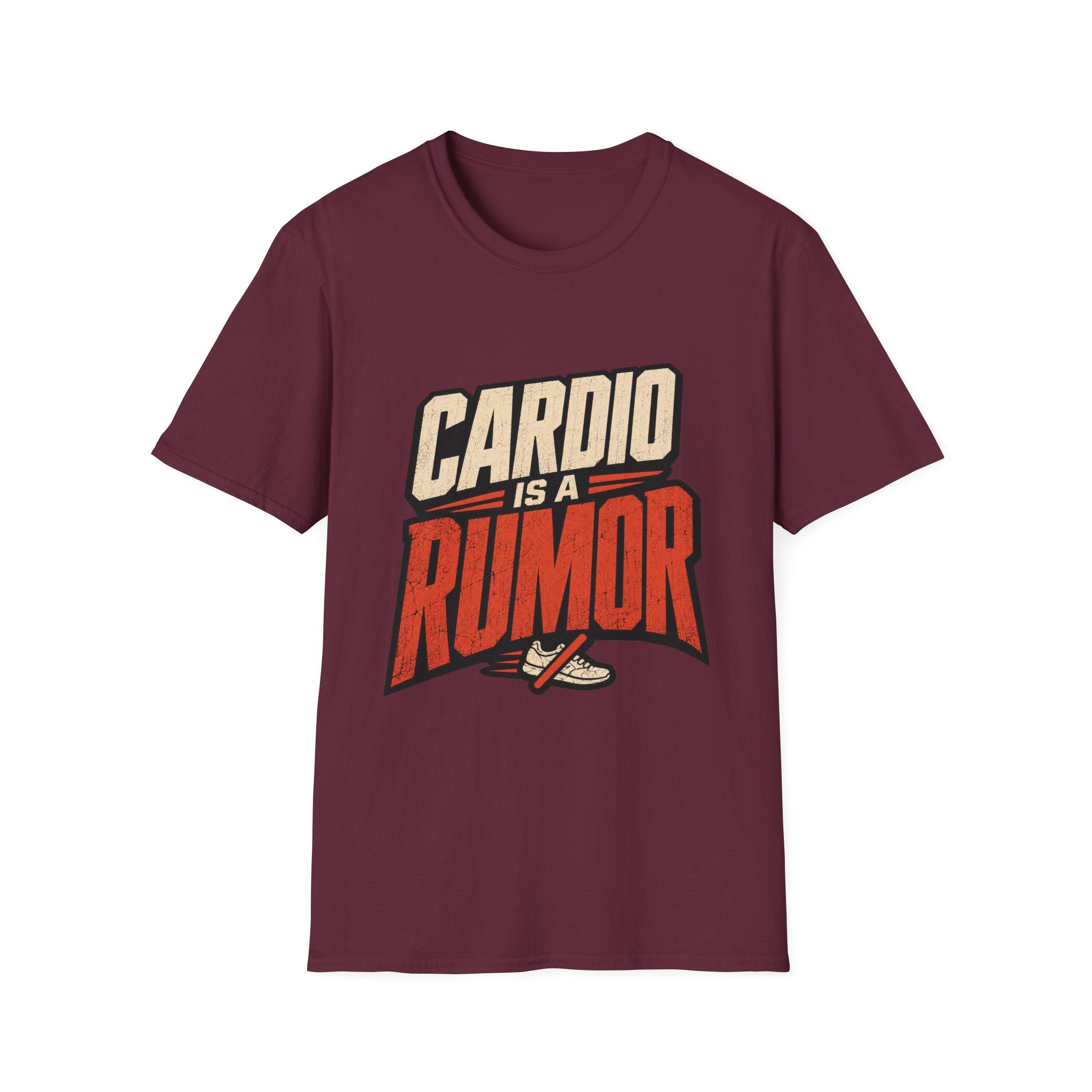 Cardio Is a Rumor T-Shirt