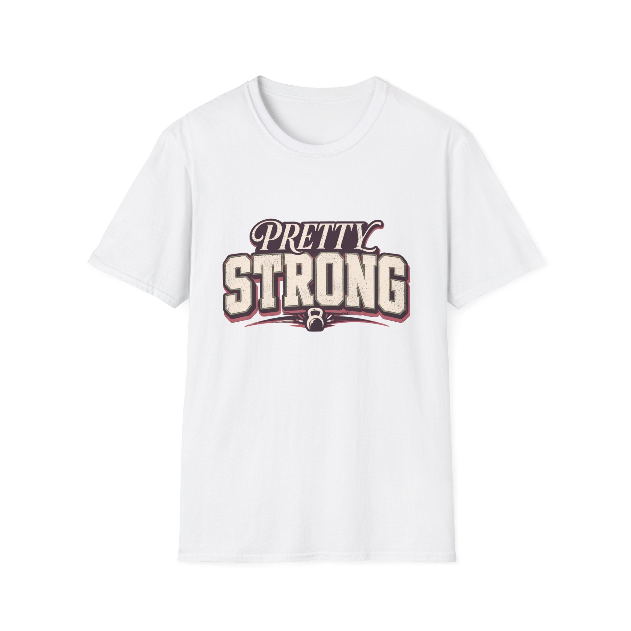 Pretty Strong T-Shirt