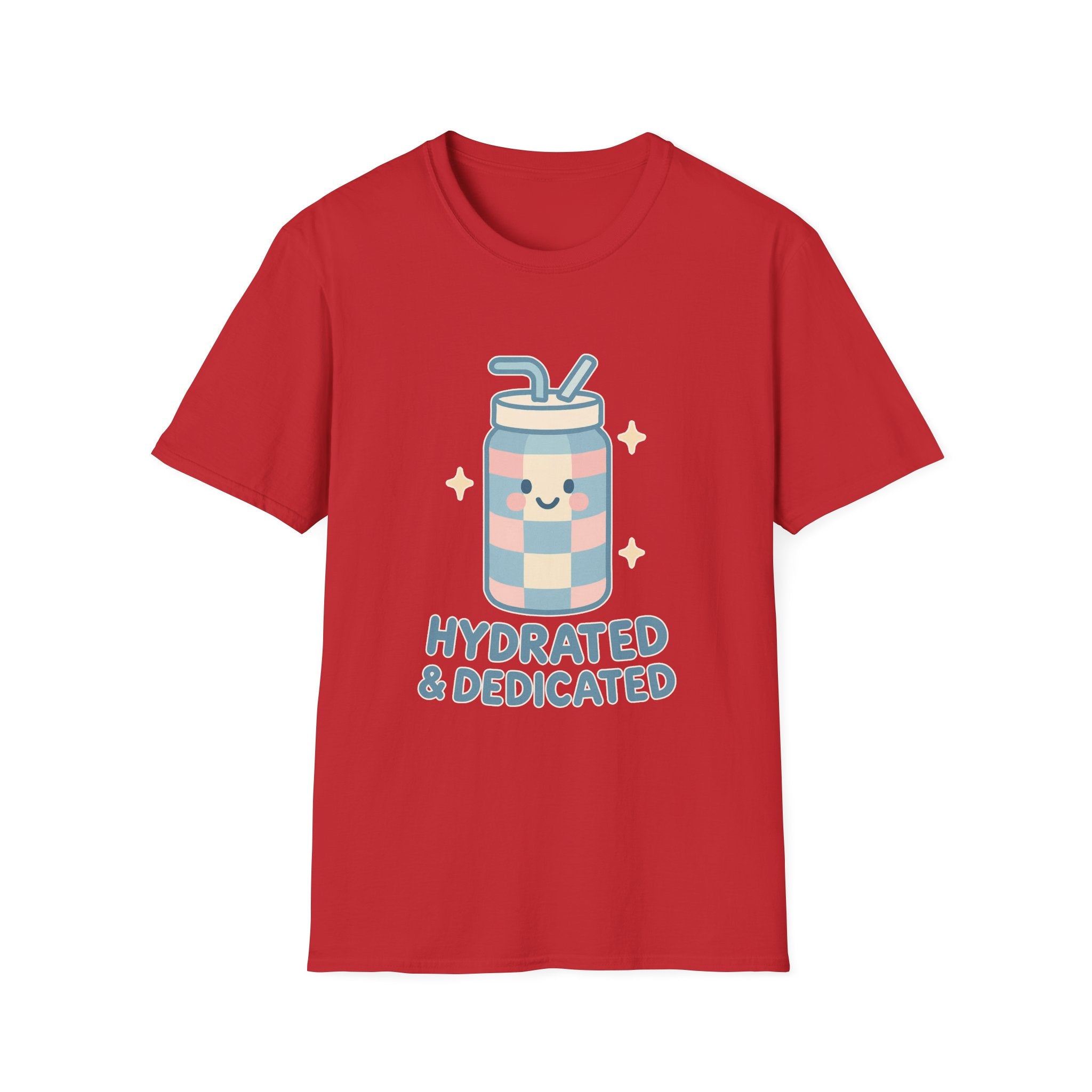 Hydrated and Dedicated T-Shirt