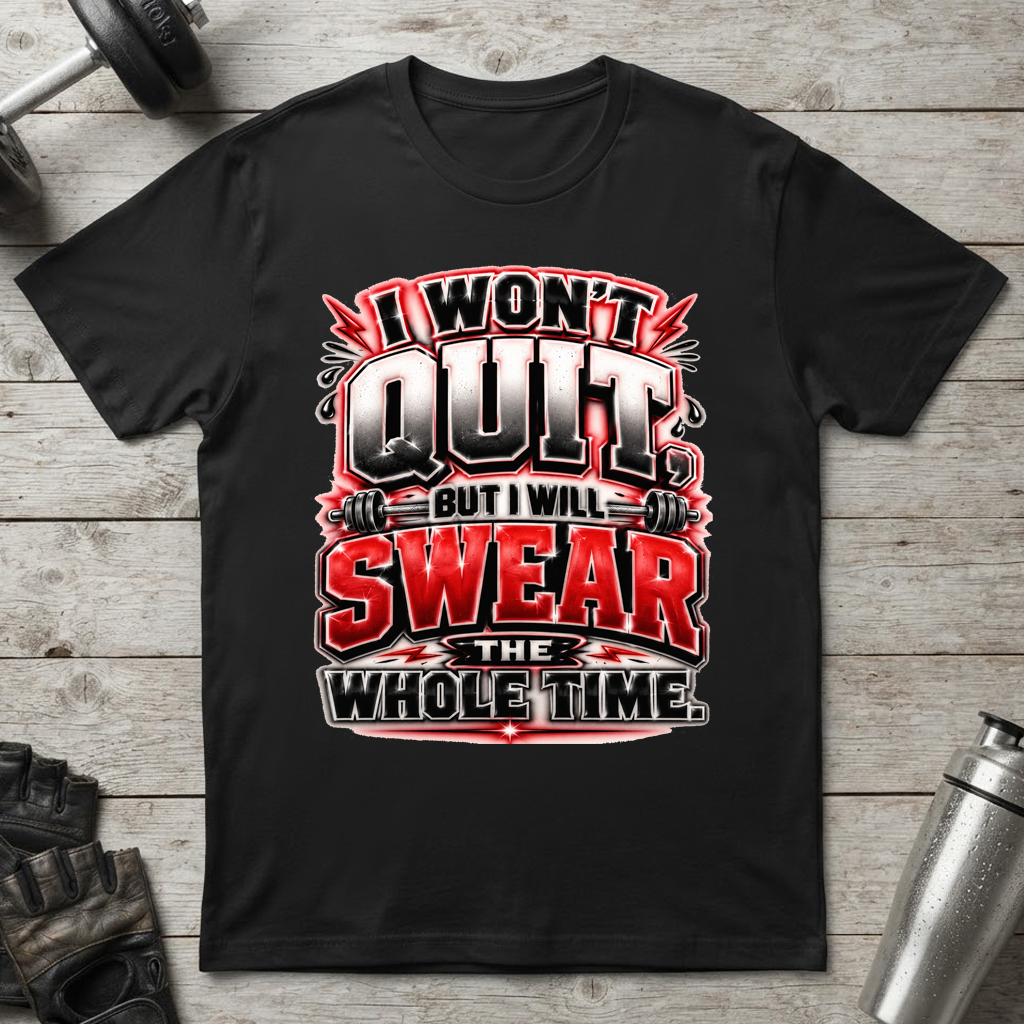 Swear Through It T-Shirt