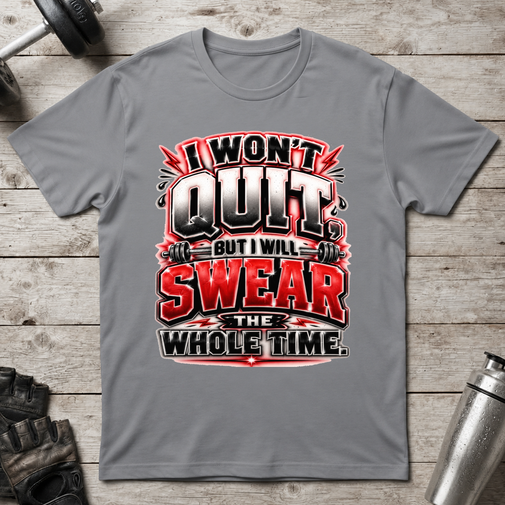 Swear Through It T-Shirt