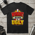 Workout Because Ugly T-Shirt