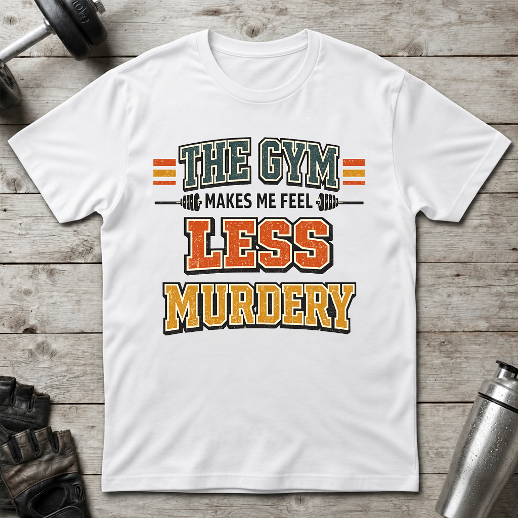 Less Murdery T-Shirt