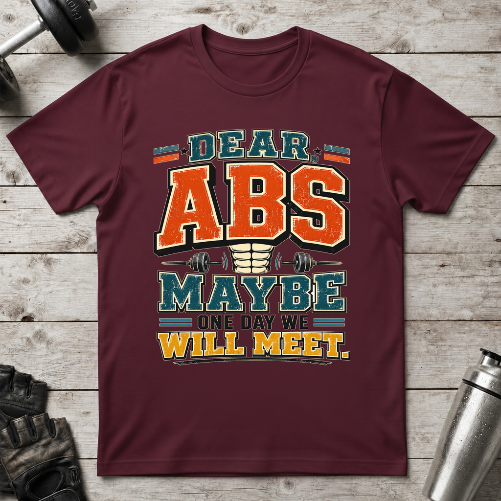 Dear Abs T-Shirt