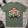 I Will Survive T-Shirt