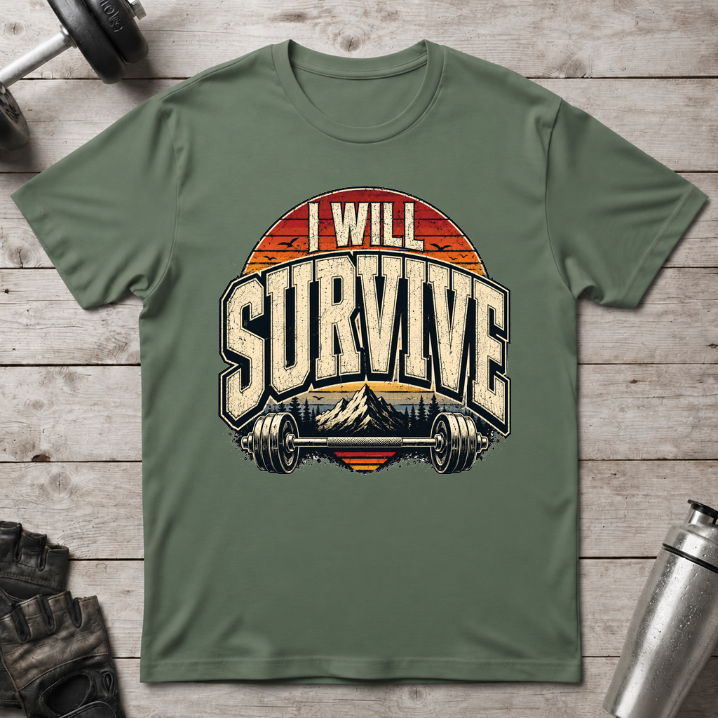 I Will Survive T-Shirt