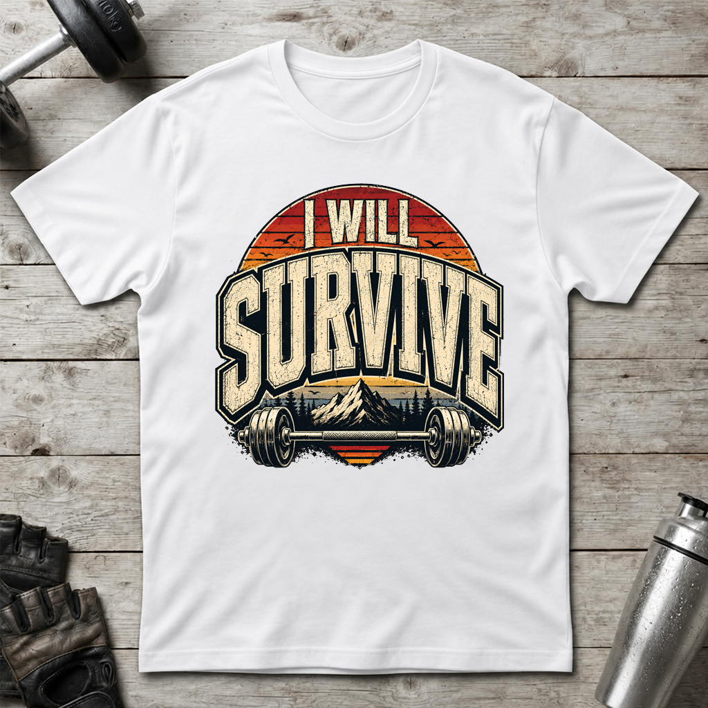 I Will Survive T-Shirt