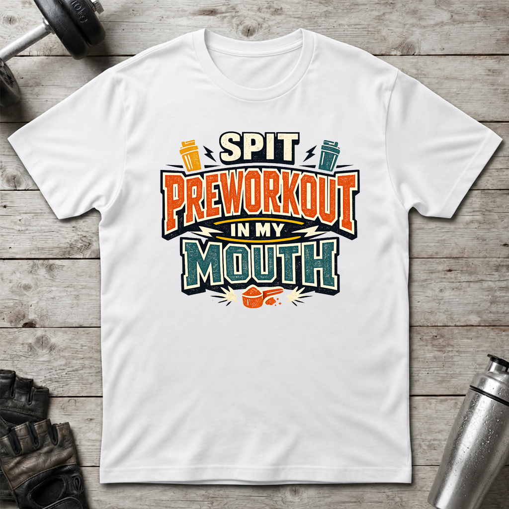 Preworkout Please T-Shirt