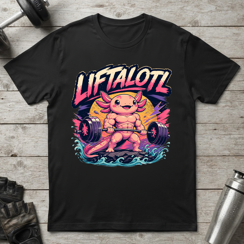 Power Liftalotl T-Shirt