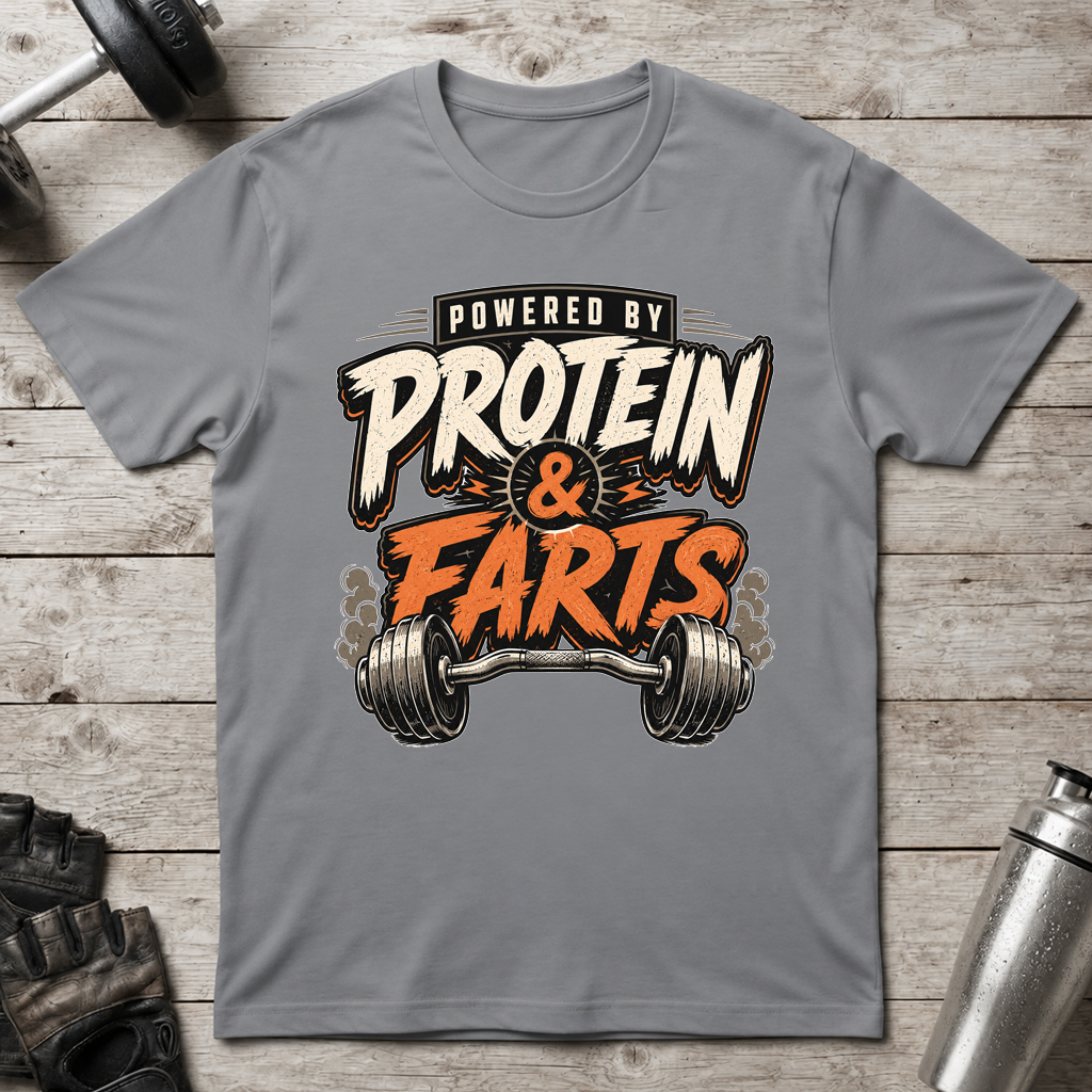 Protein and Farts T-Shirt