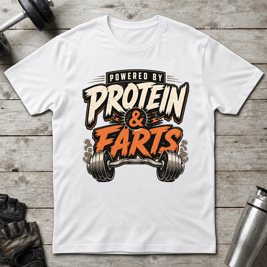Protein and Farts T-Shirt