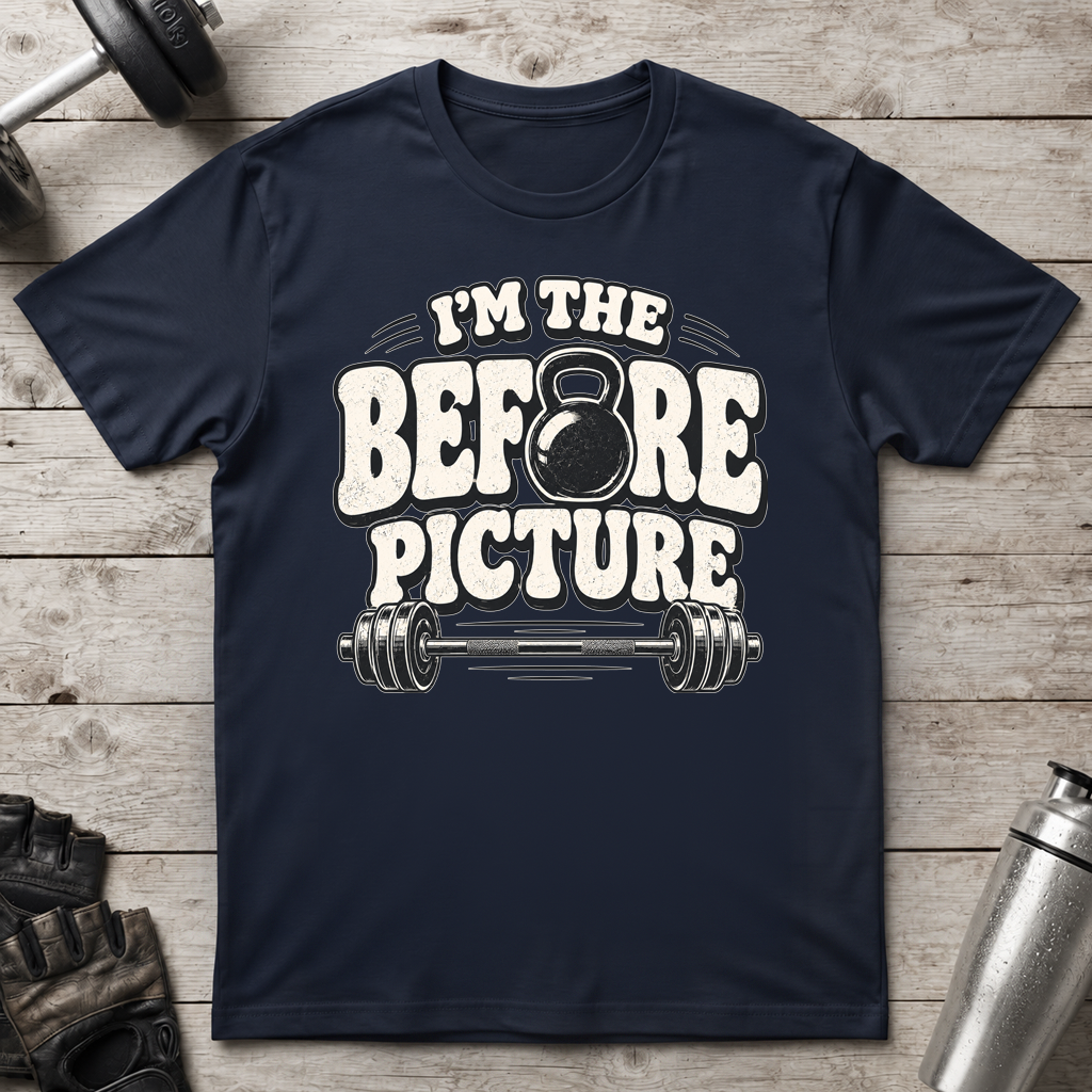 Before Picture T-Shirt