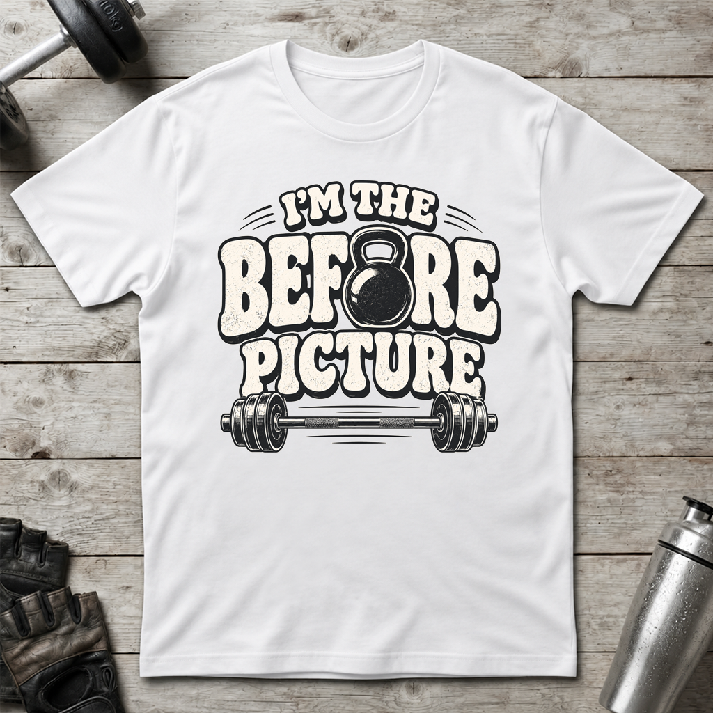 Before Picture T-Shirt