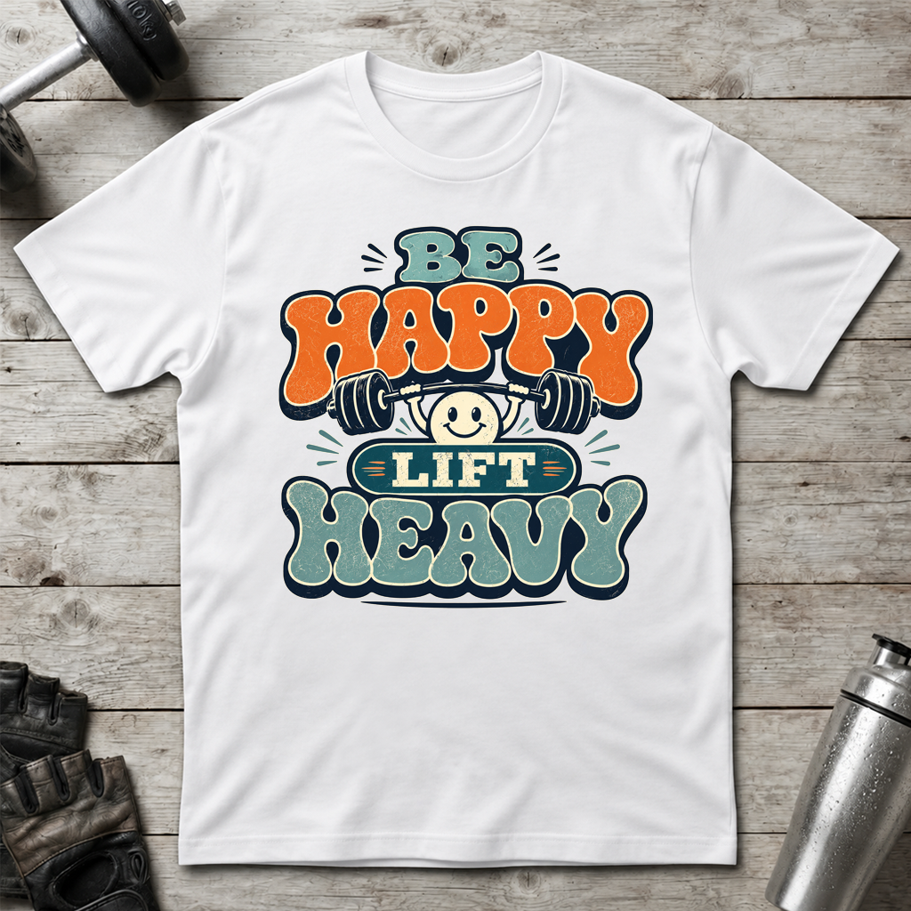 Happy Heavy Lifting T-Shirt