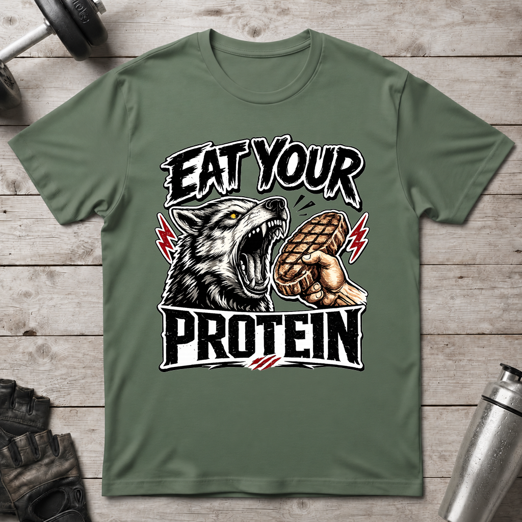 Eat Your Protein T-Shirt
