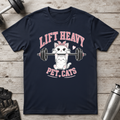 Lift Heavy Pet Cats T-Shirt