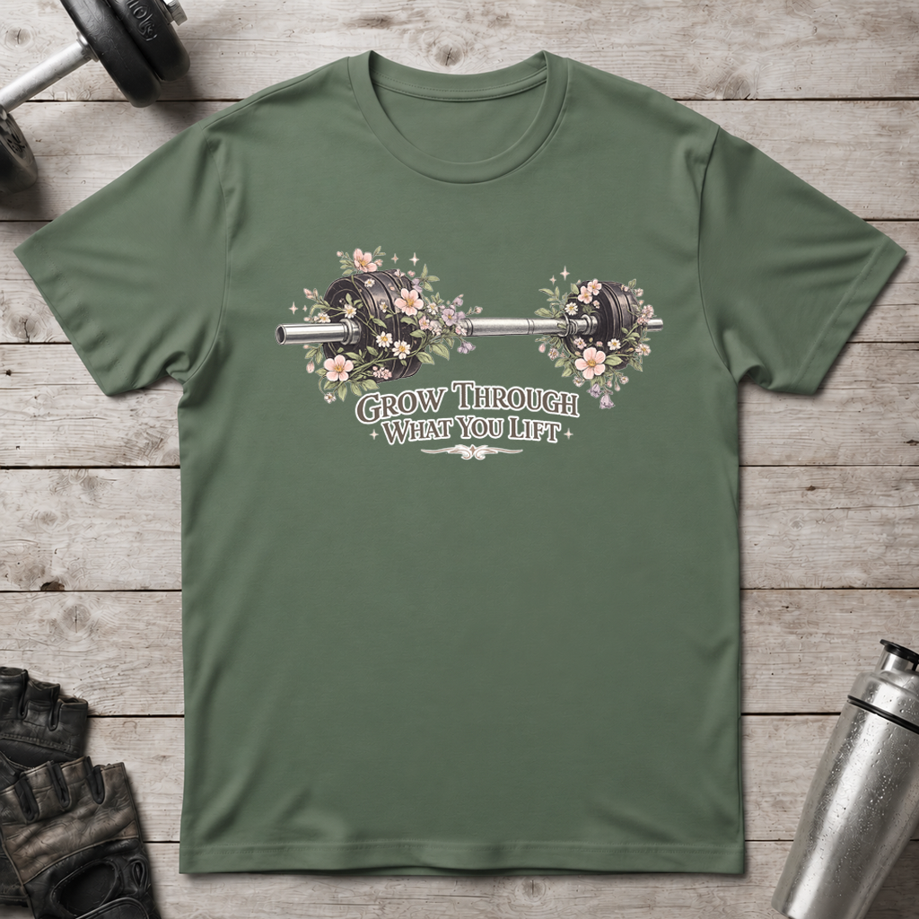 Grow Through Lifting T-Shirt