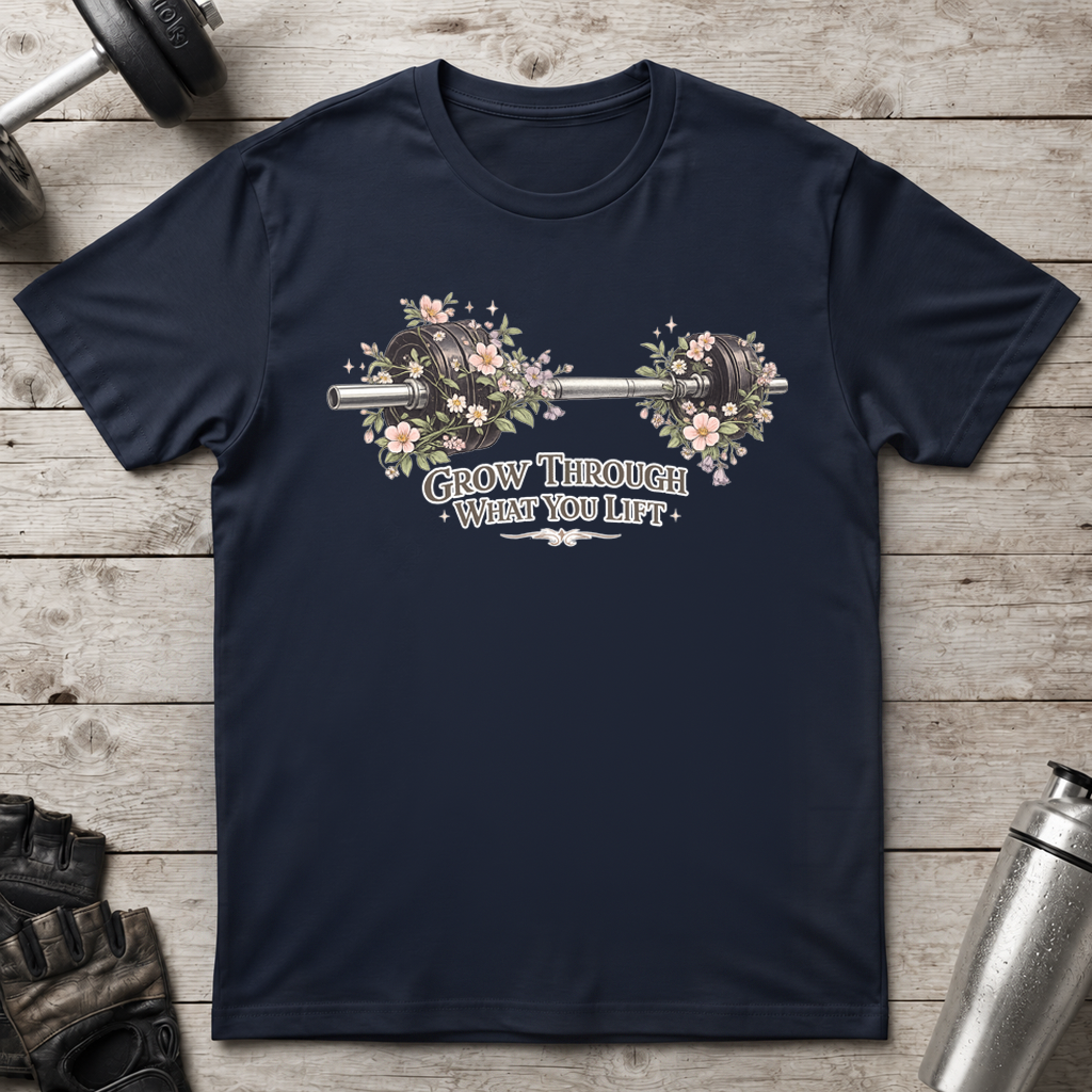 Grow Through Lifting T-Shirt